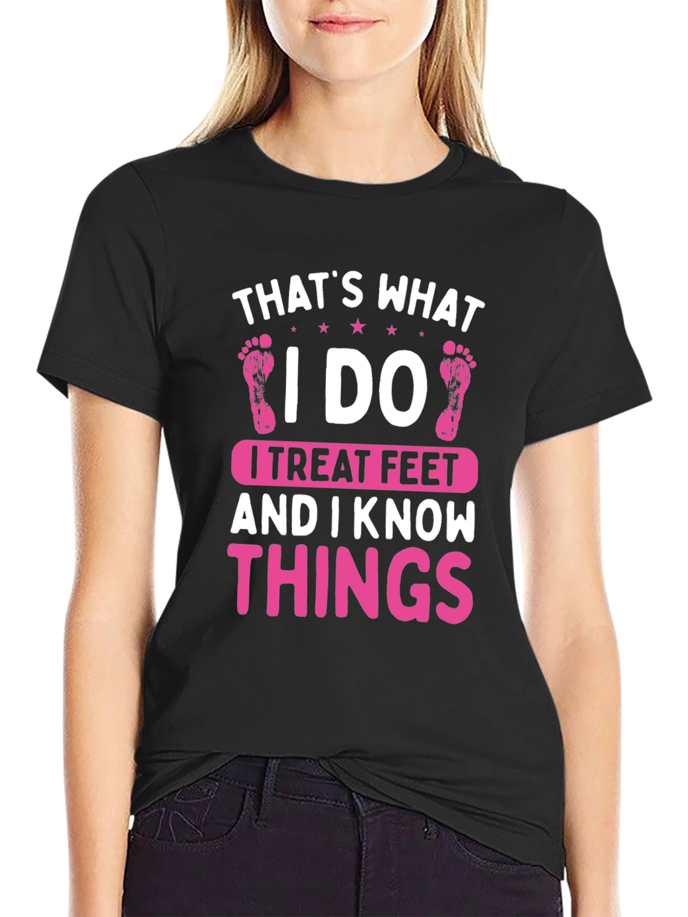 I Treat Feet T-Shirt - Funny Podiatrist Tee