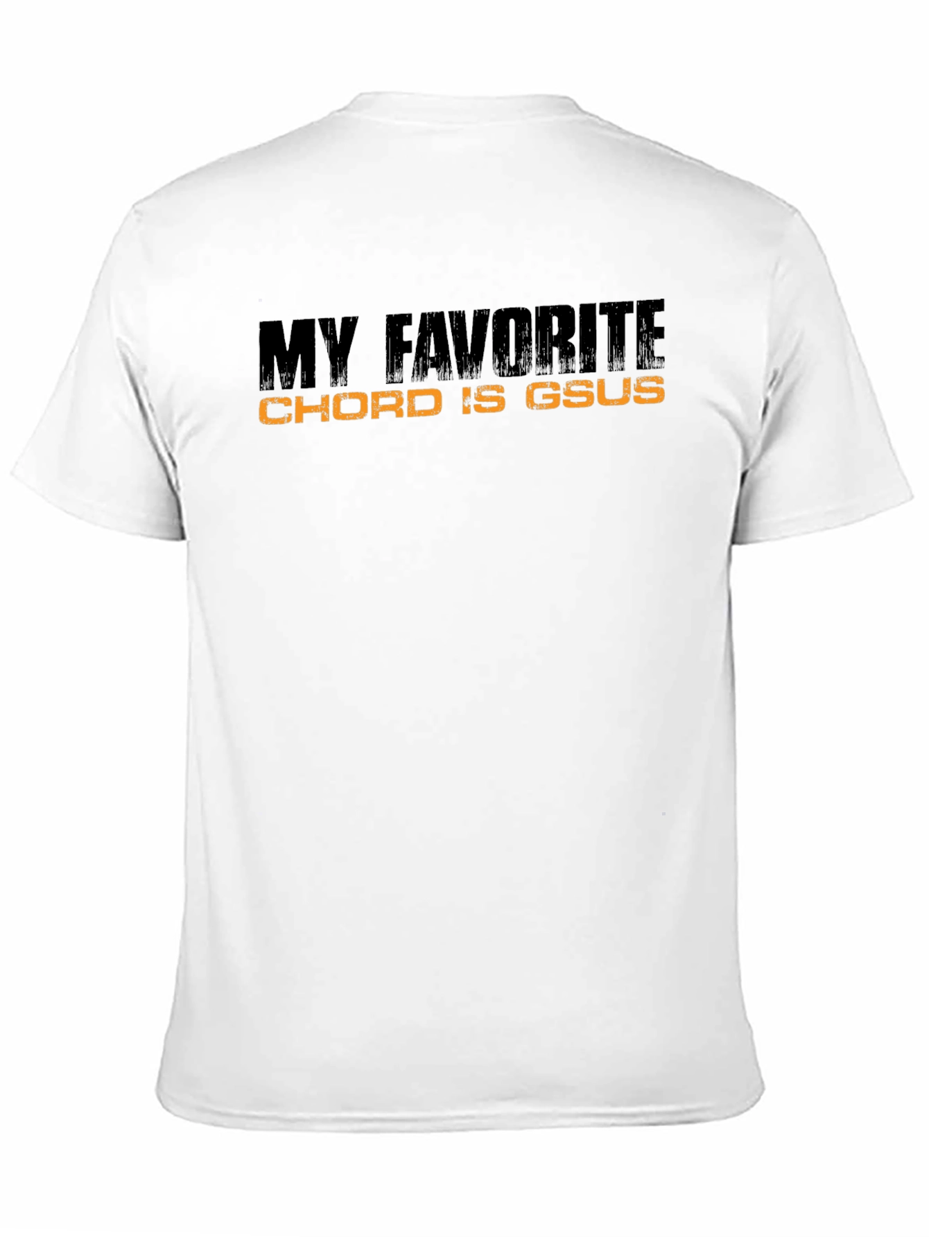My Favorite Chord Is Gsus T-Shirt