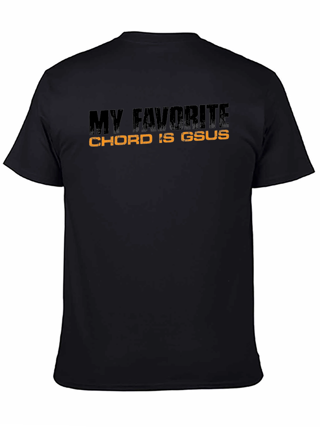 My Favorite Chord Is Gsus T-Shirt