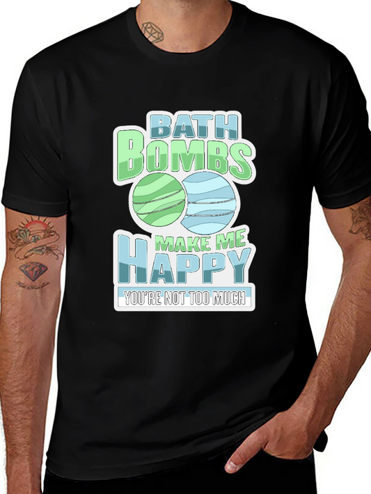 Bath Bombs Make Me Happy Graphic Tee