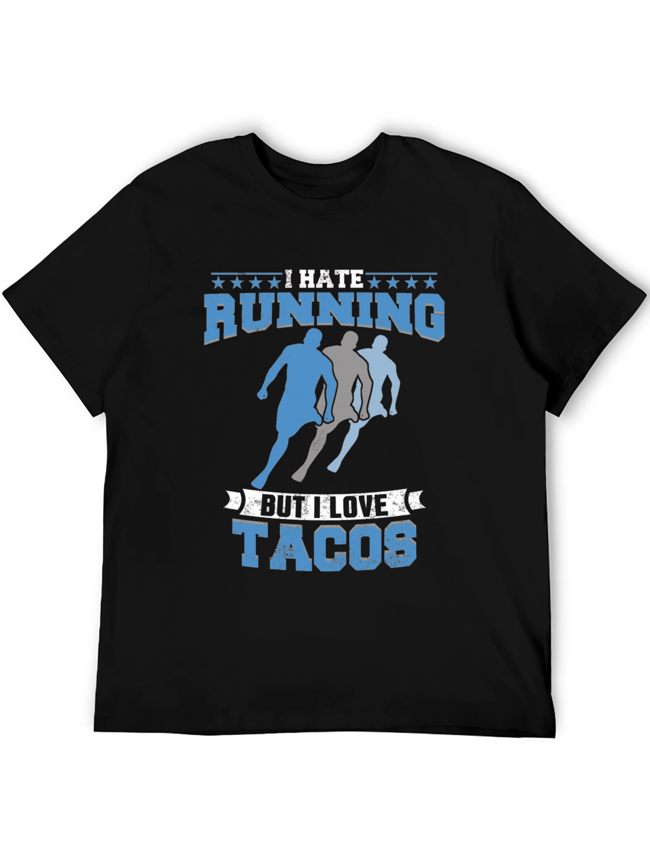 I Hate Running But I Love Tacos Mens T-Shirt