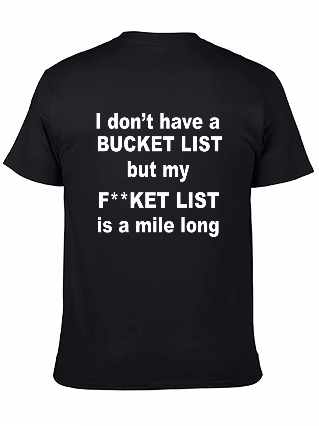 Funny F**ket List T-Shirt