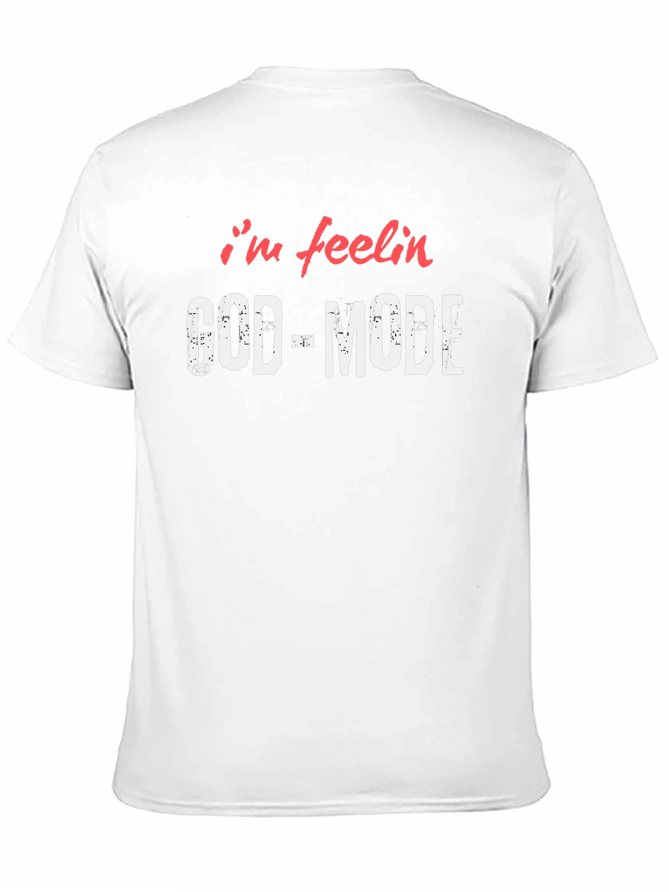 Im Feelin God-Mode T-Shirt - Black Cotton Graphic Tee