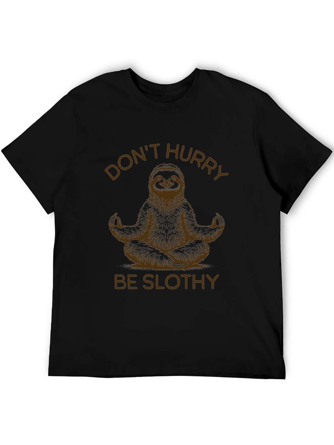 Dont Hurry Be Slothy Black T-Shirt