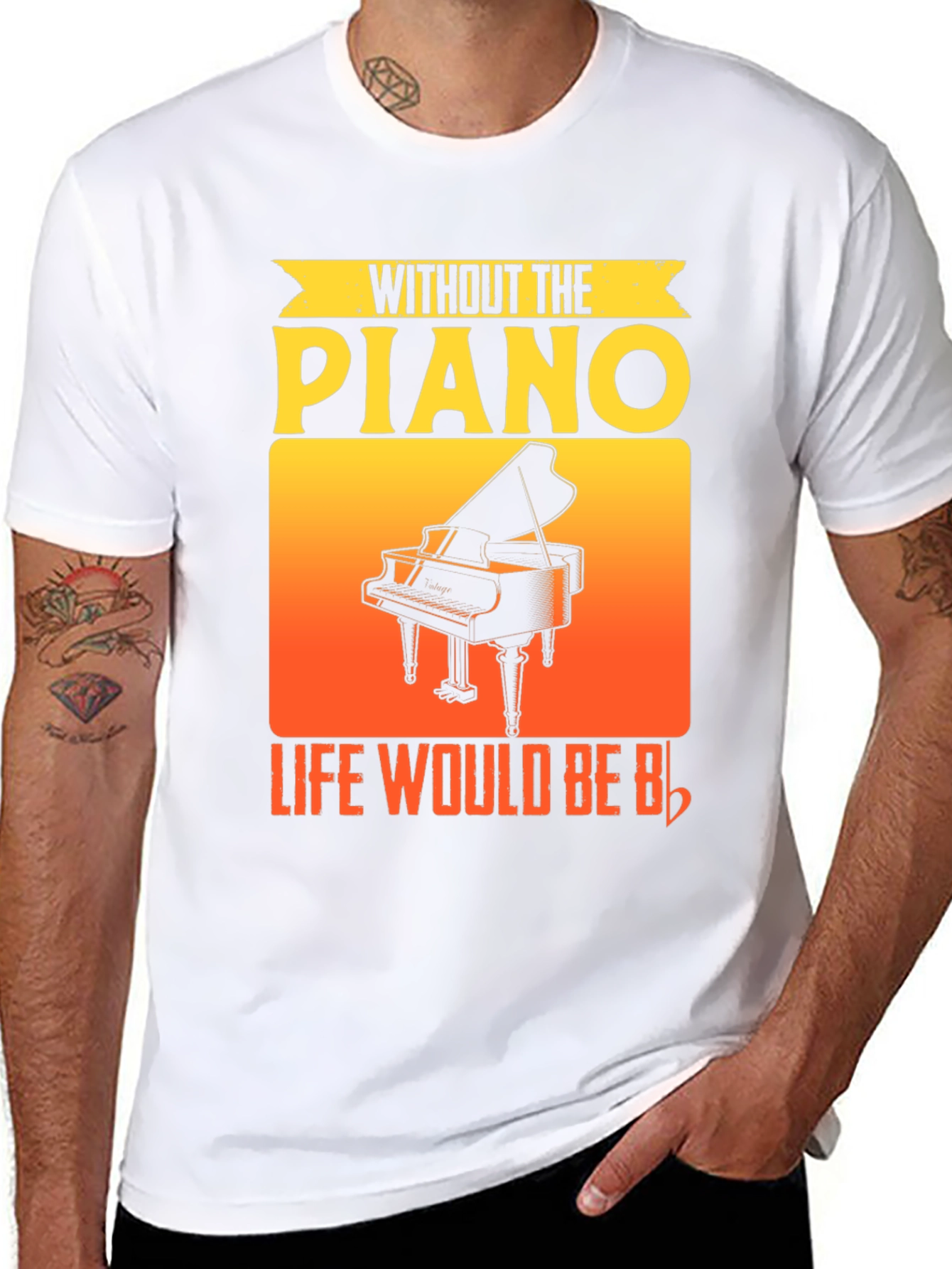 Without the Piano Life Would Be Flat T-Shirt