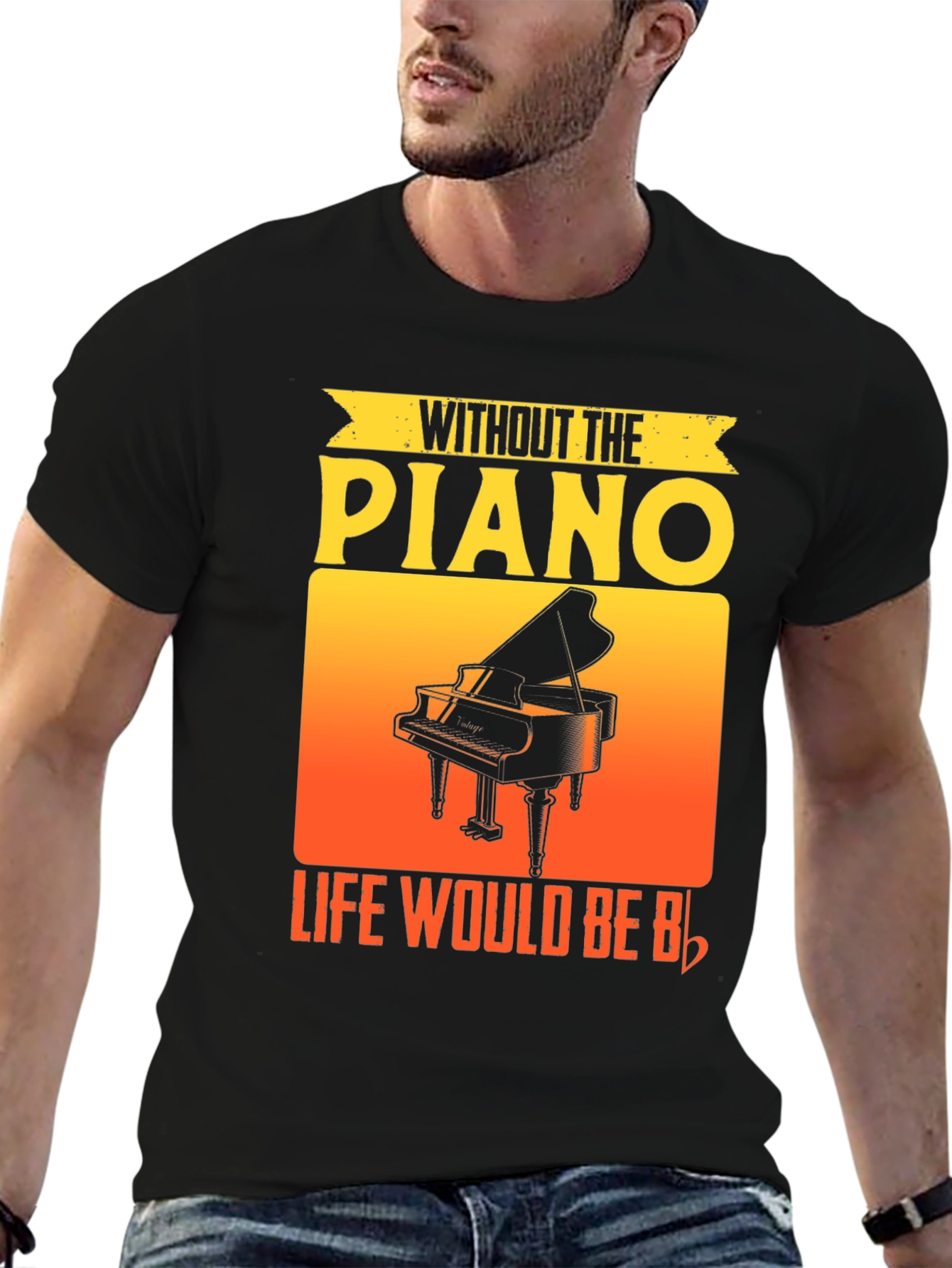 Without the Piano Life Would Be Flat T-Shirt
