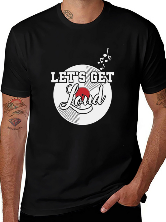 Lets Get Loud T-Shirt