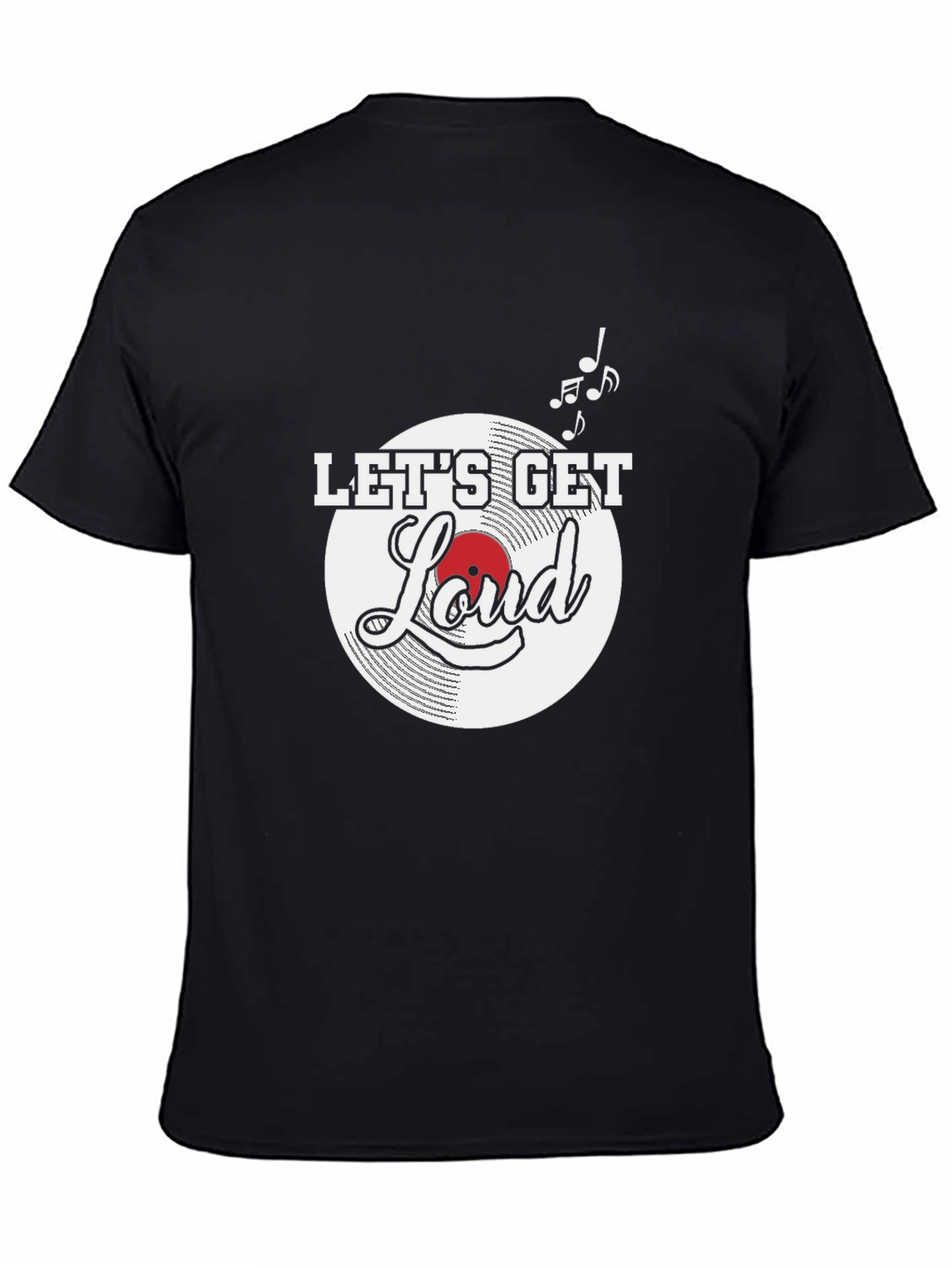 Lets Get Loud T-Shirt