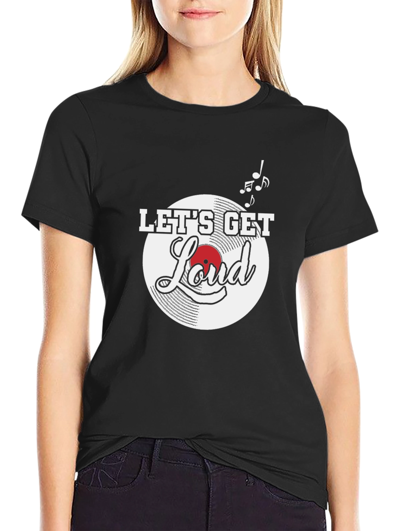 Lets Get Loud T-Shirt