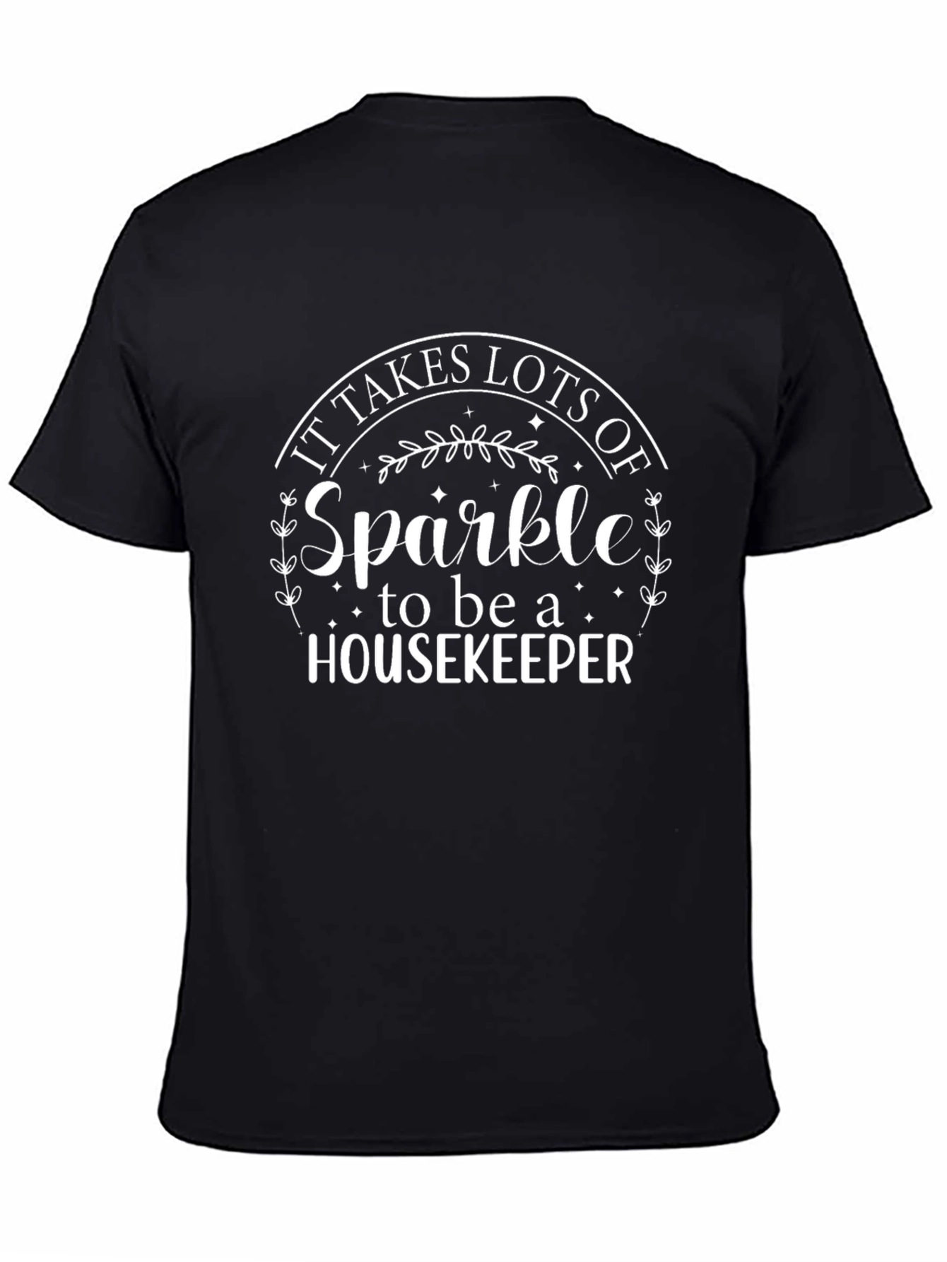 Sparkle Housekeeper T-Shirt - Novelty Graphic Tee
