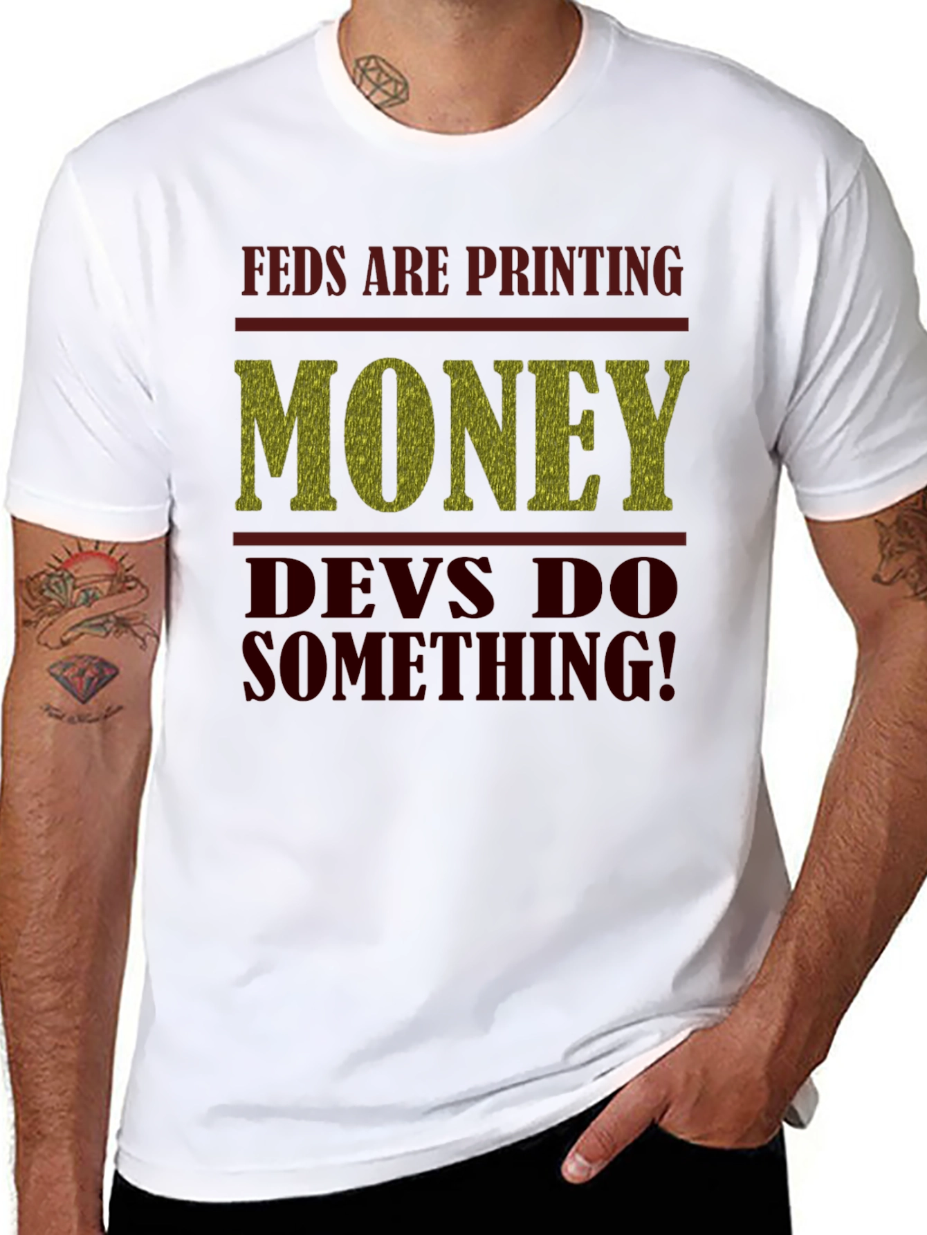 Feds Are Printing Money Devs Do Something! Tee