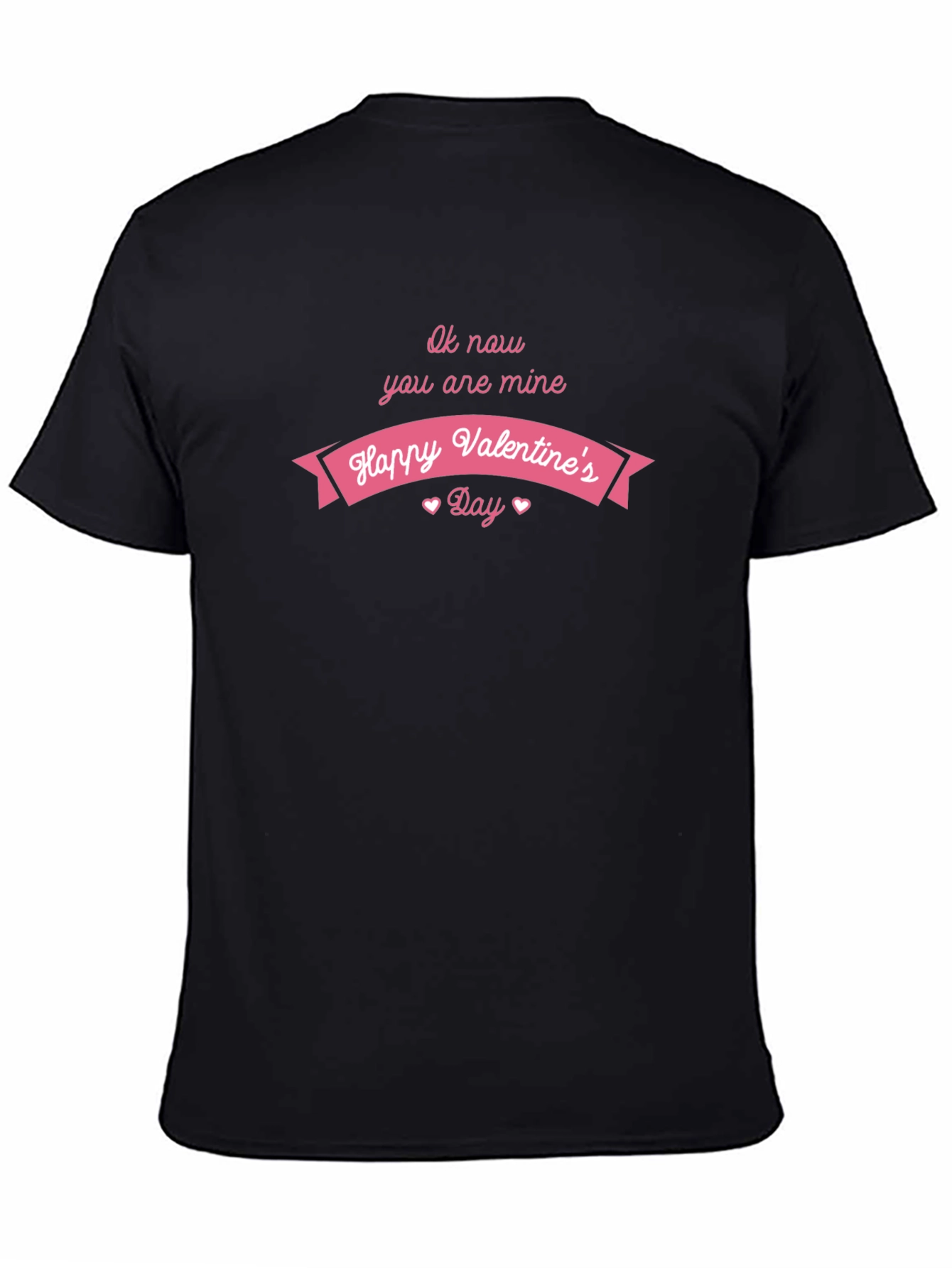 Valentines Day Shirt - Ok Now You Are Mine
