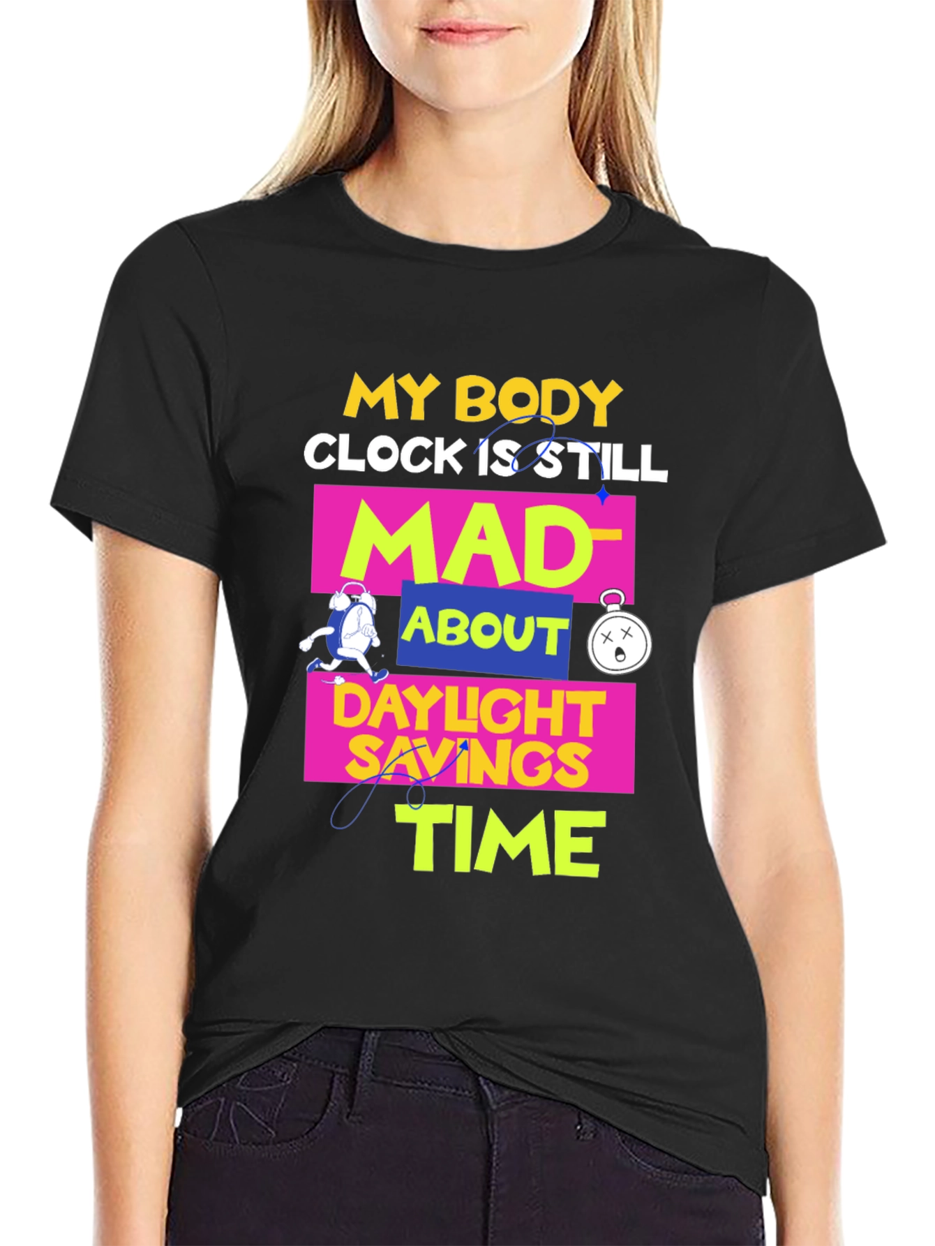 Daylight Savings Time T-Shirt Funny Body Clock Mad Tee
