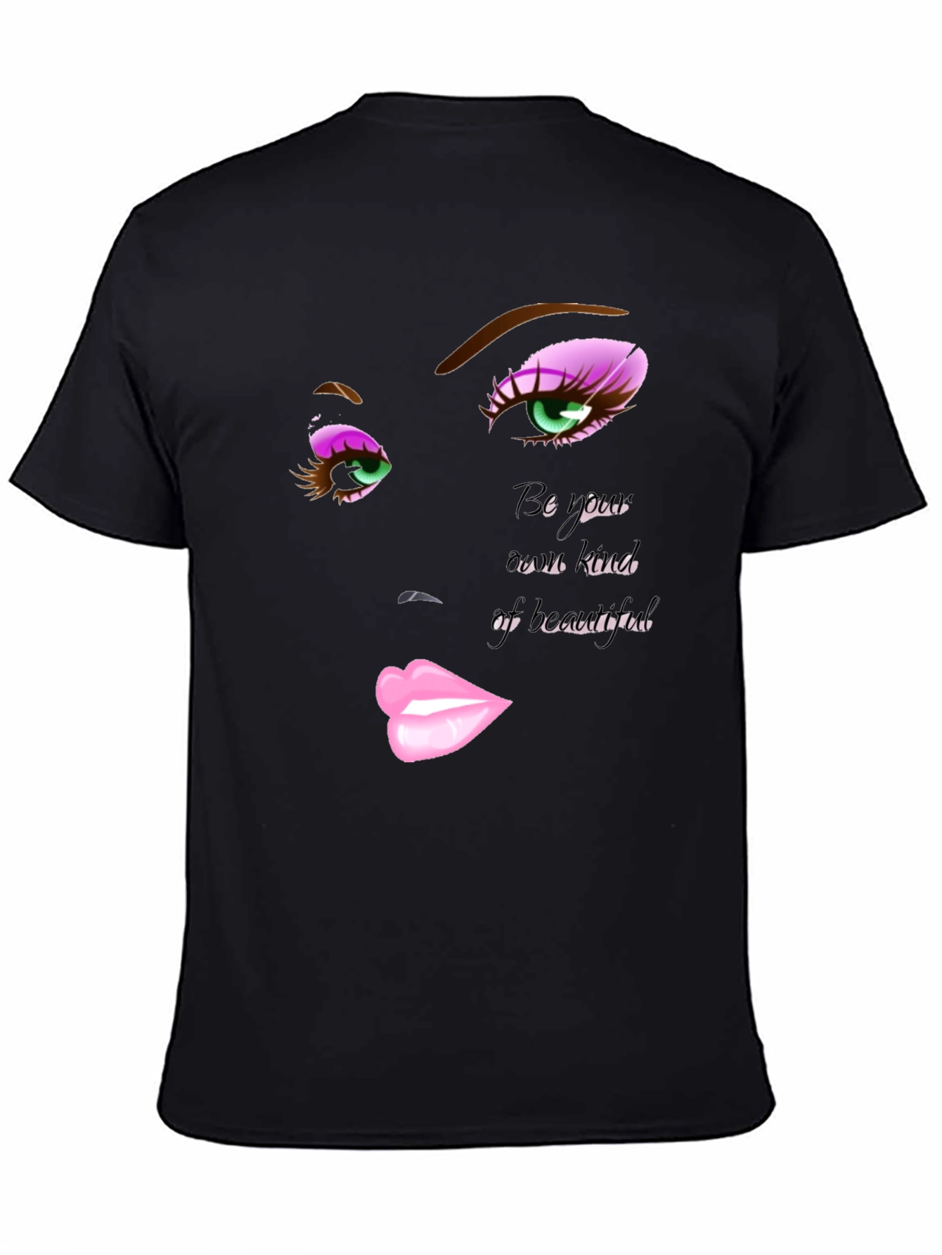 Be Your Own Kind of Beautiful Graphic T-Shirt