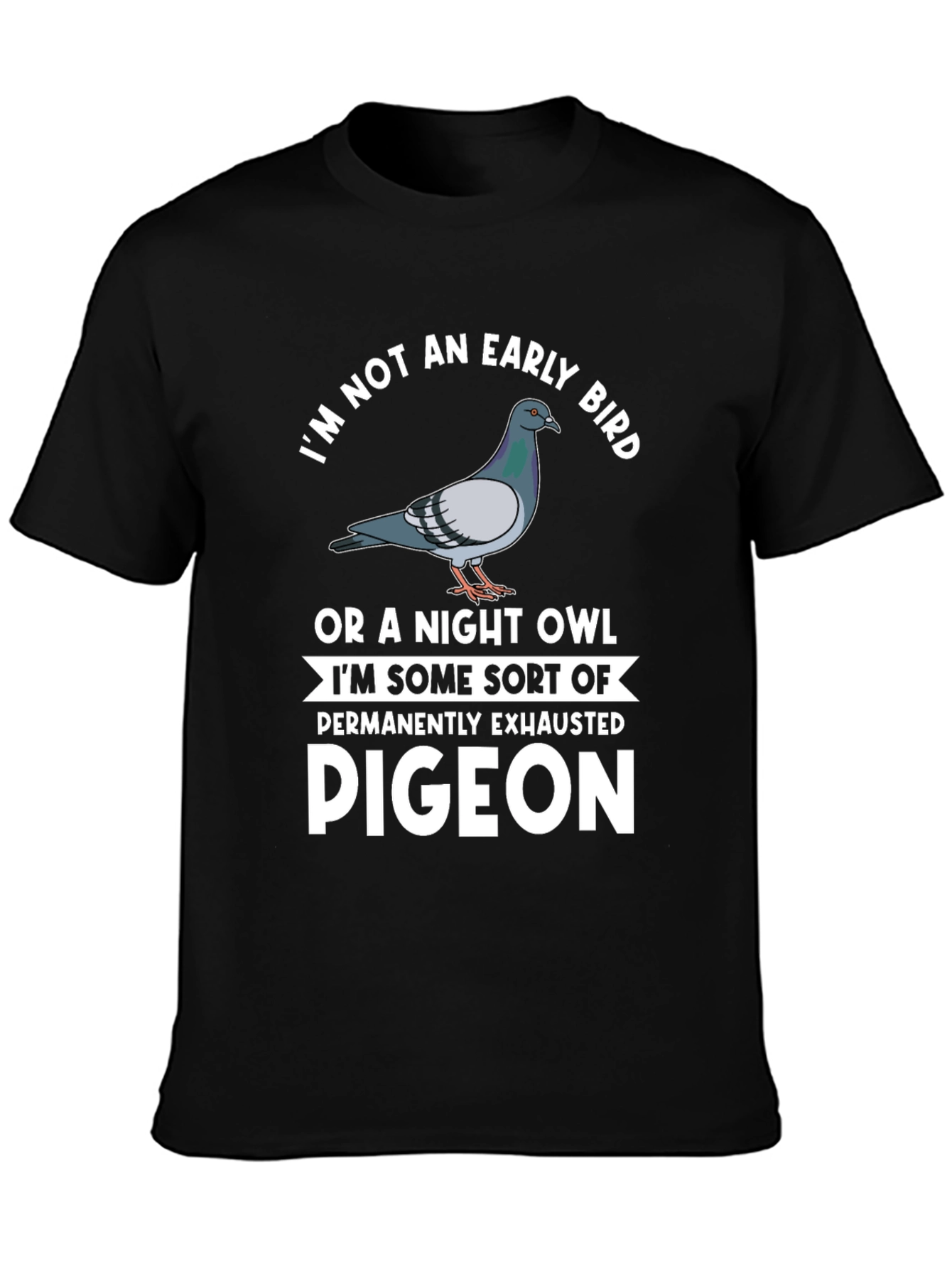 Funny Pigeon T-Shirt - Exhausted Pigeon Tee