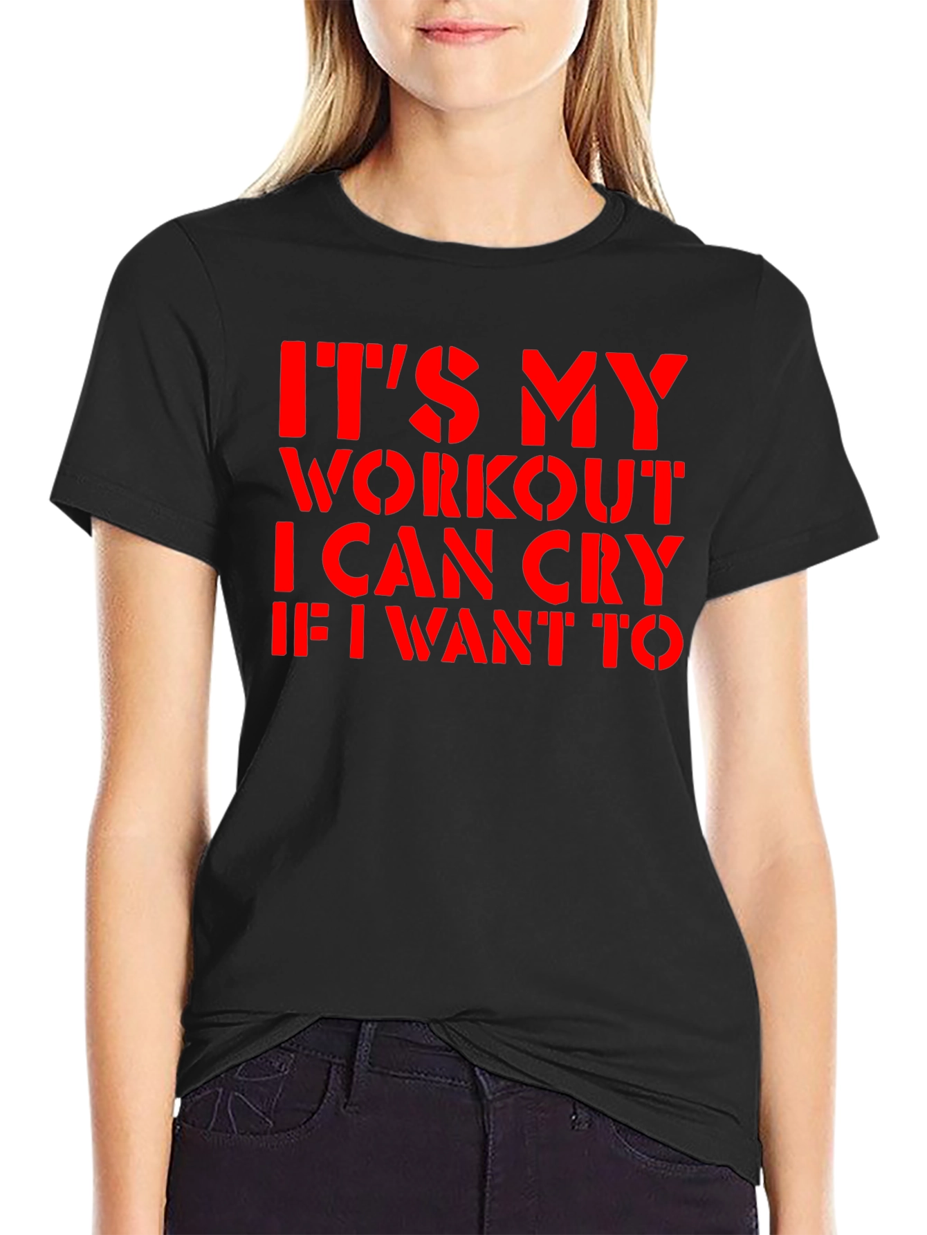 Workout Cry T-Shirt - Its My Workout