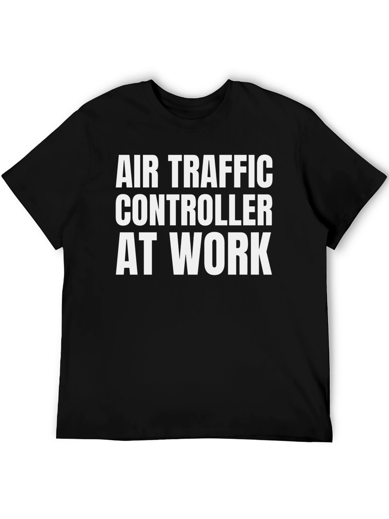 Air Traffic Controller T-Shirt: At Work Funny Tee