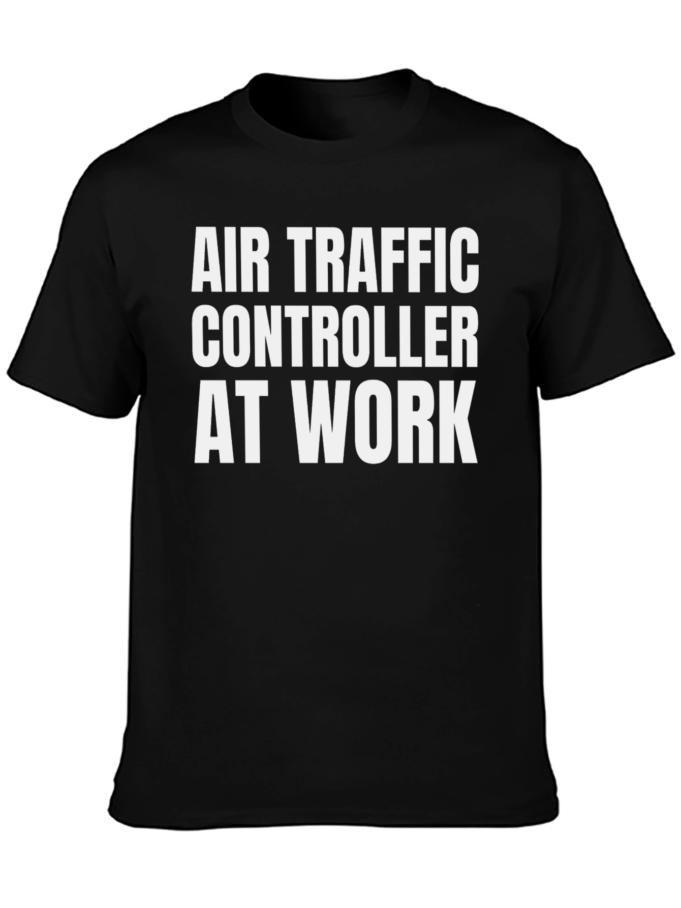 Air Traffic Controller T-Shirt: At Work Funny Tee
