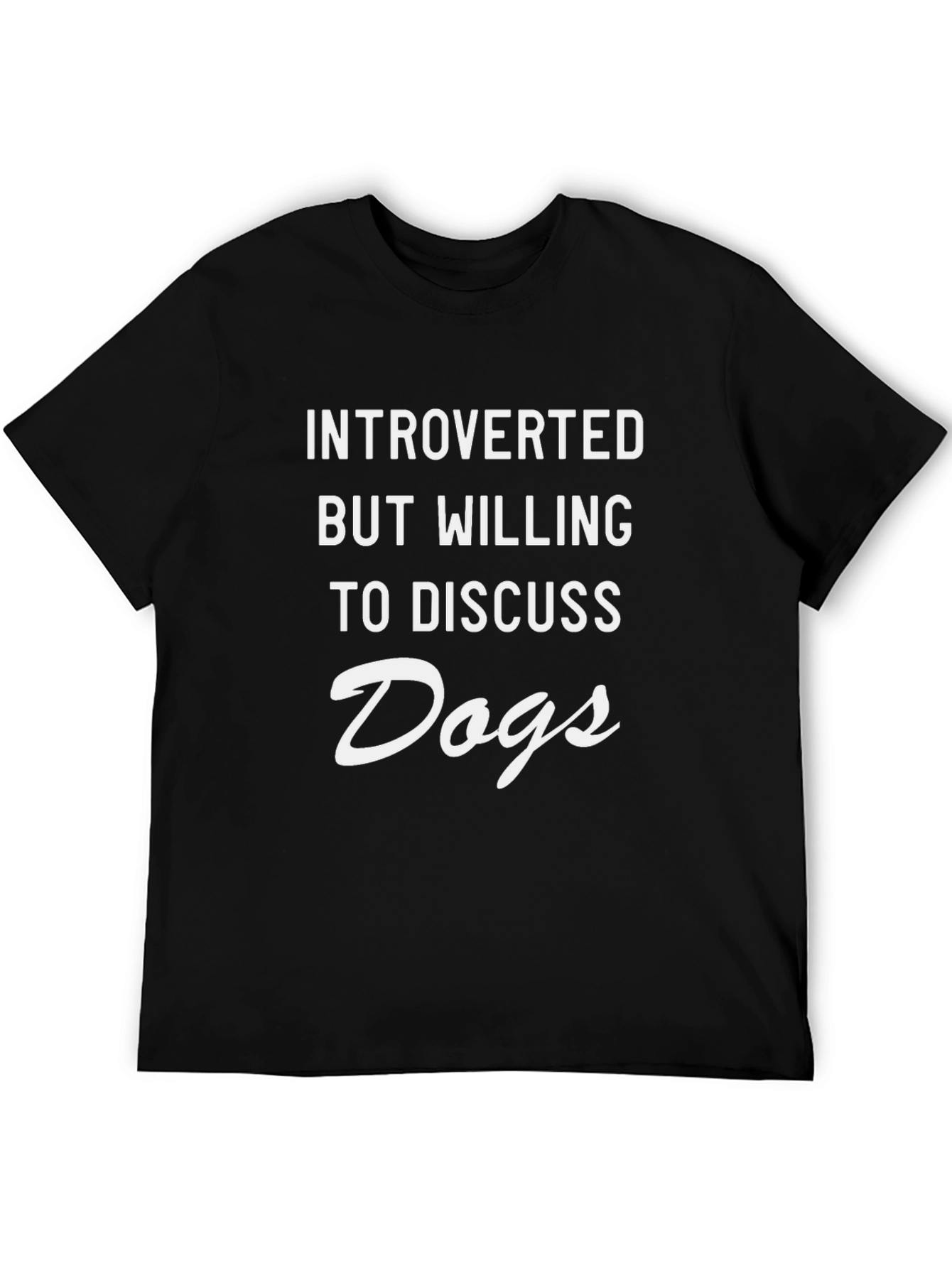Introverted Dog Lover T-Shirt - Funny Slogan Tee
