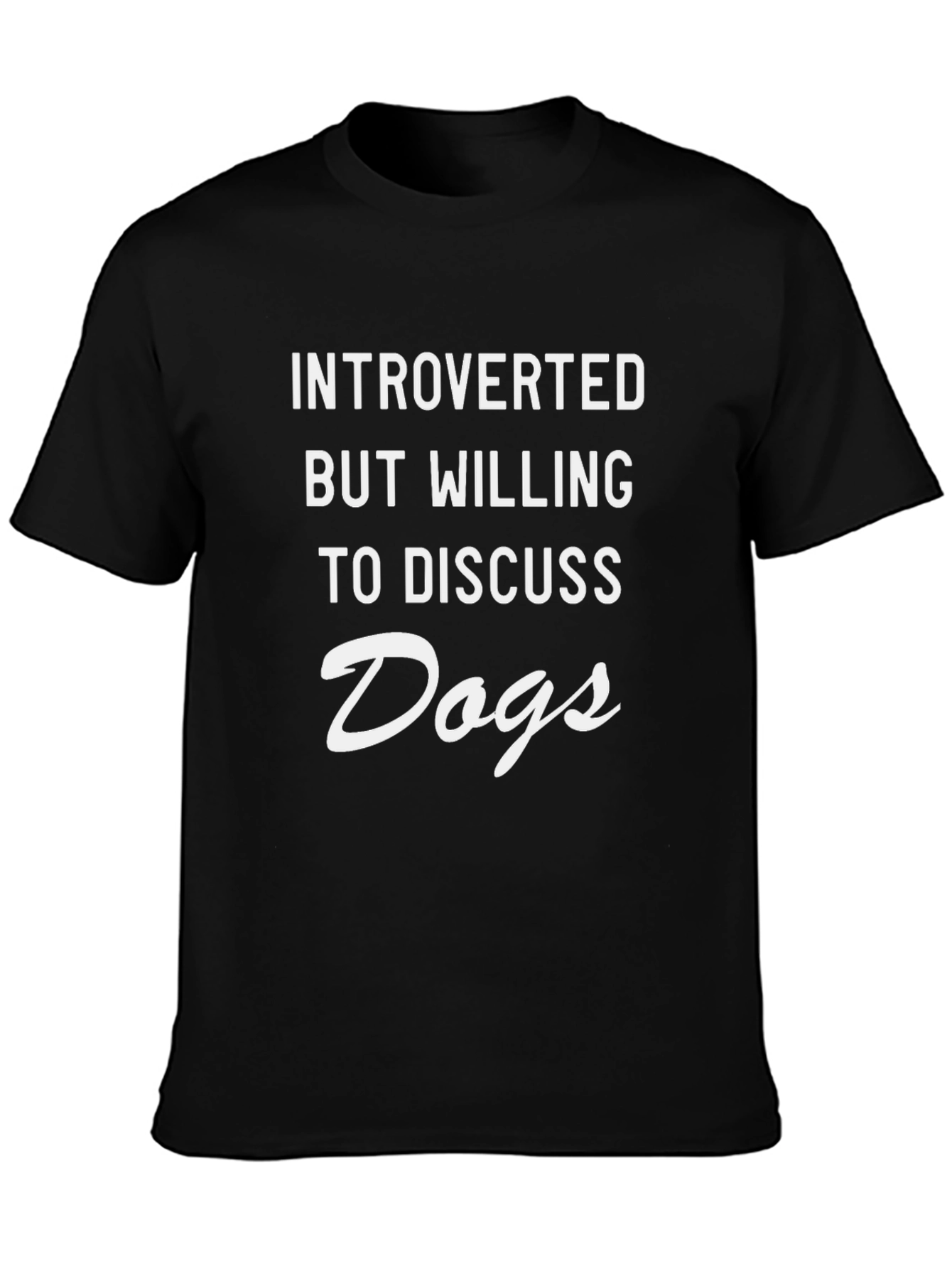 Introverted Dog Lover T-Shirt - Funny Slogan Tee