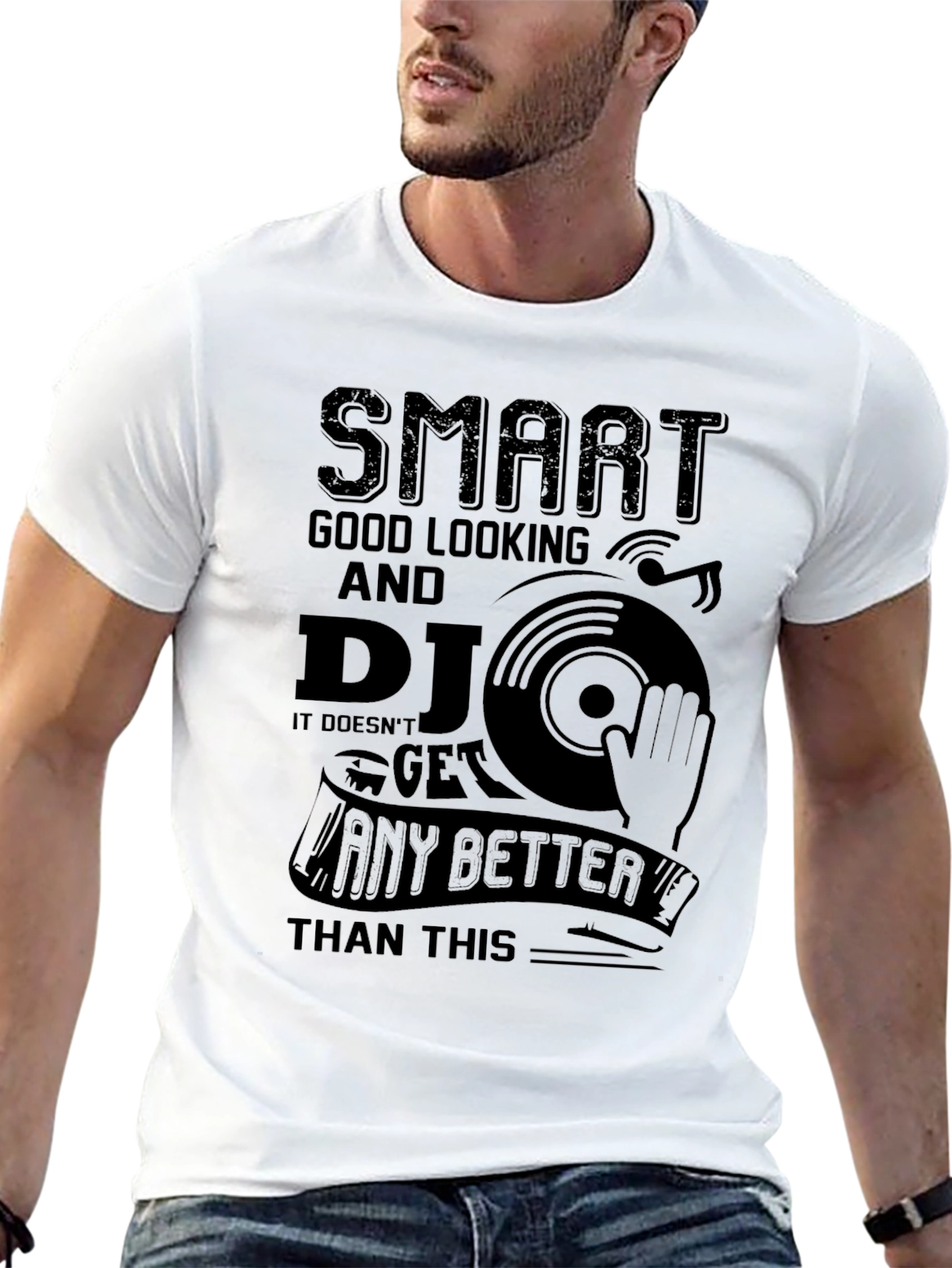 Smart Good Looking DJ T-Shirt
