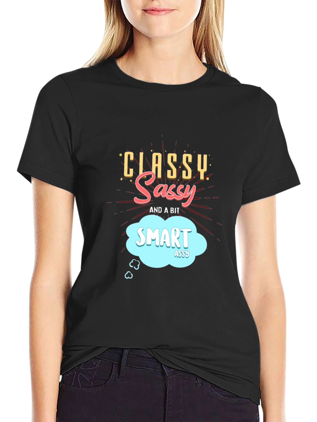 Classy Sassy Smart Assy Black Graphic Tee