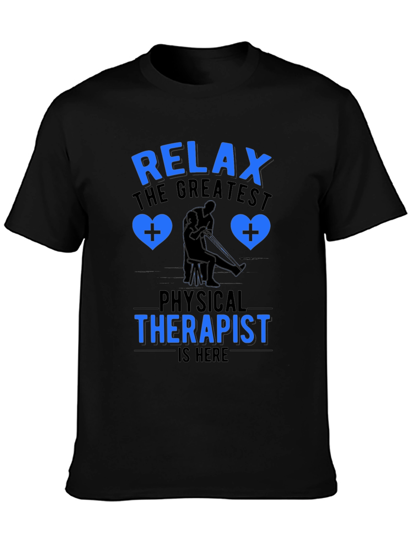 Relax Physical Therapist T-Shirt