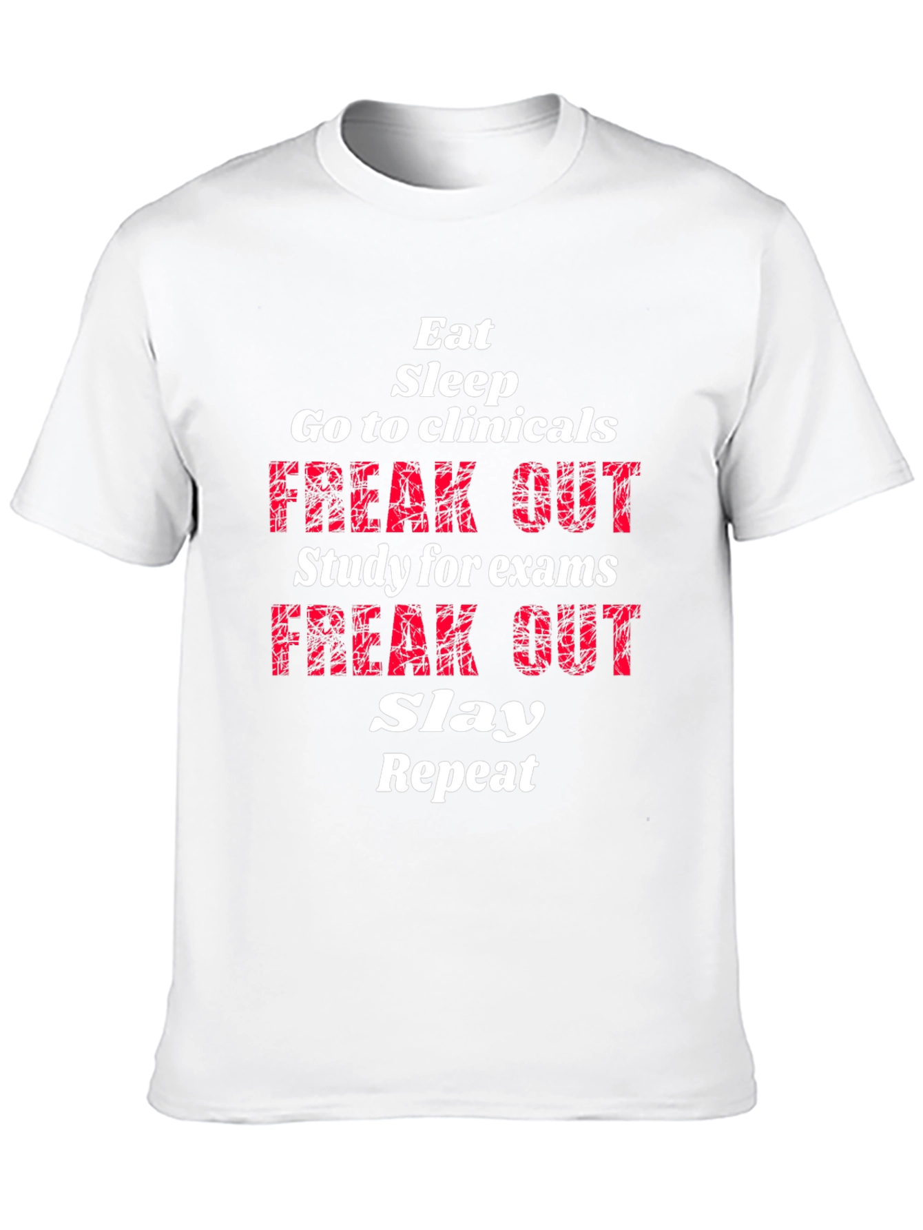 Eat Sleep Go to Clinicals Graphic T-Shirt