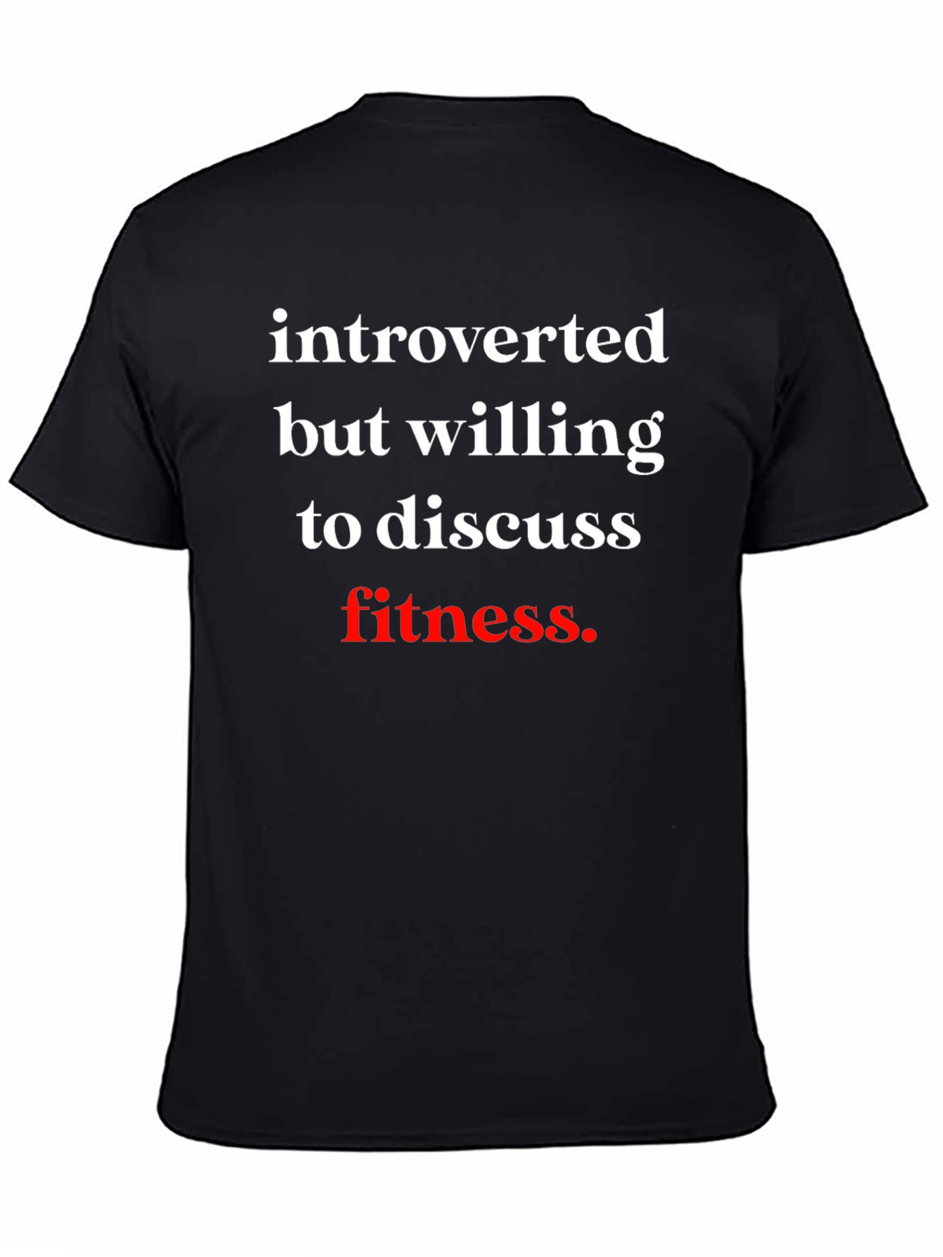 Introverted Fitness T-Shirt - Soft Cotton Tee