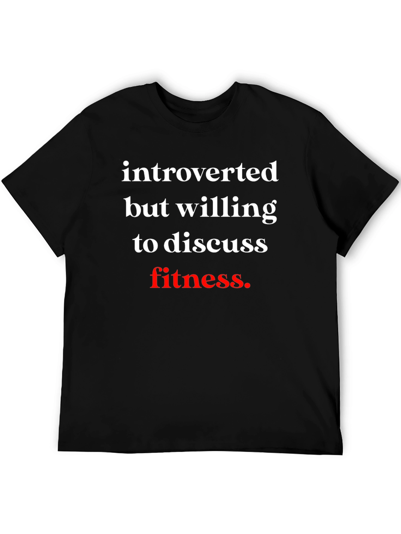 Introverted Fitness T-Shirt - Soft Cotton Tee