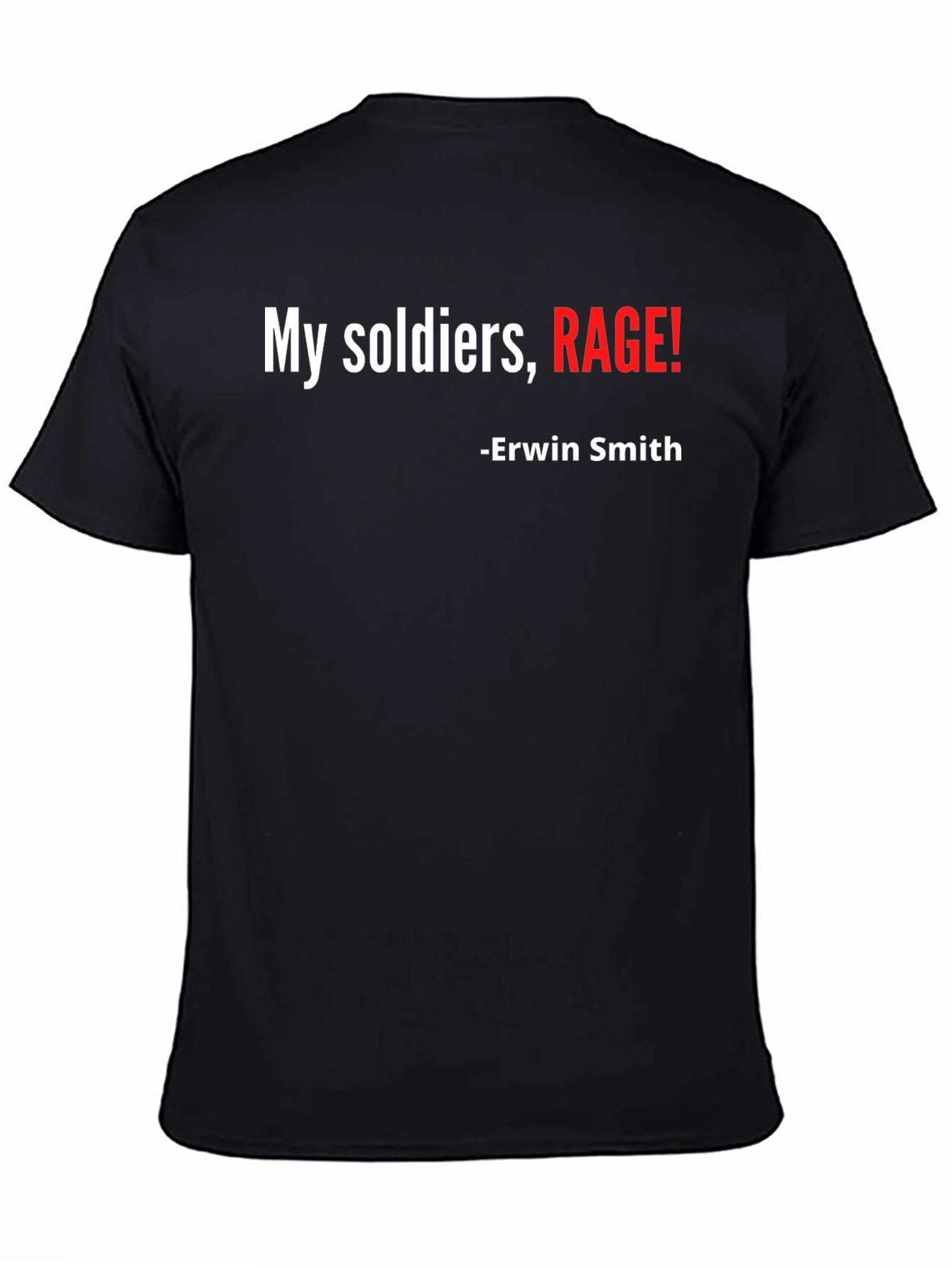My Soldiers Rage! Graphic Tee
