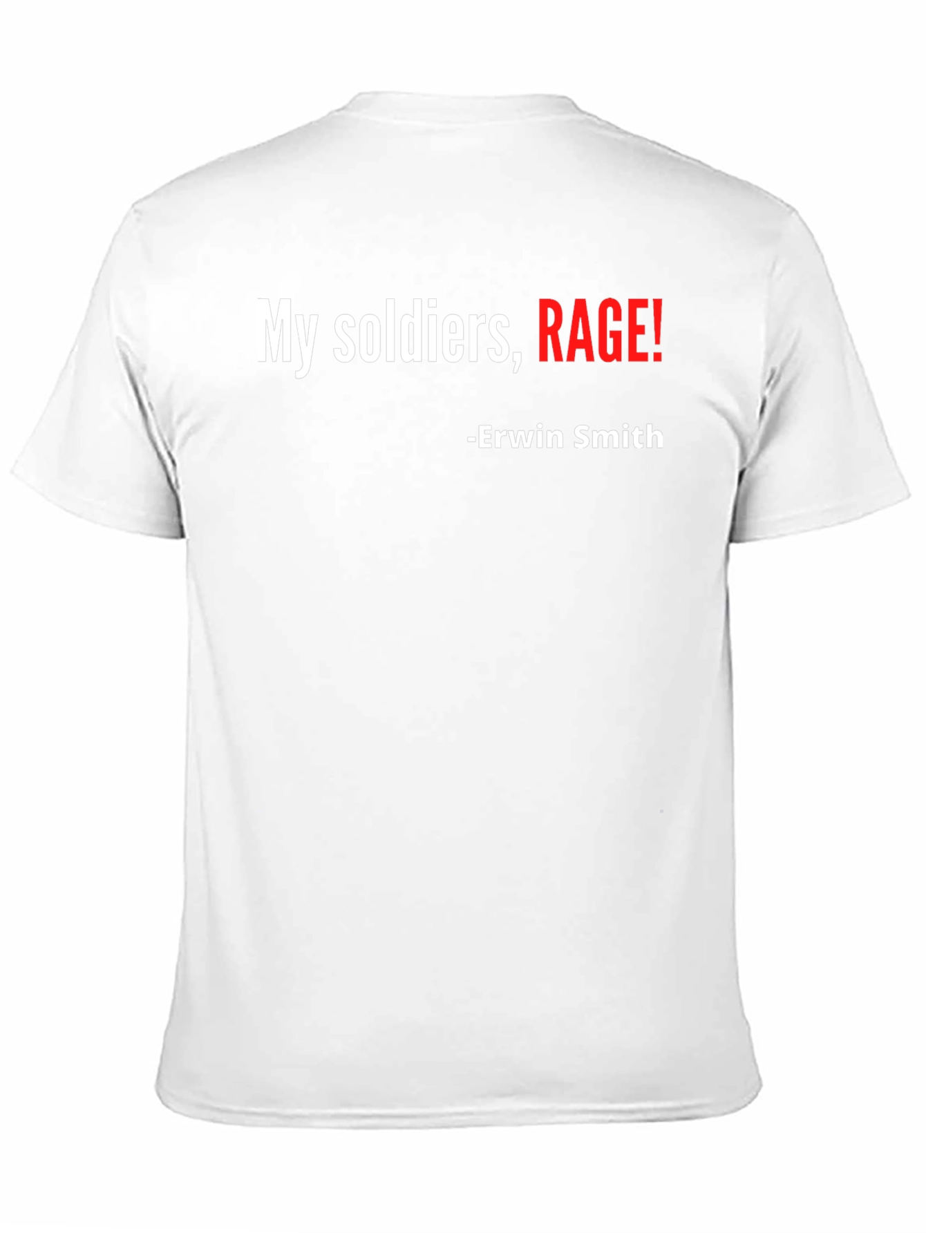 My Soldiers Rage! Graphic Tee