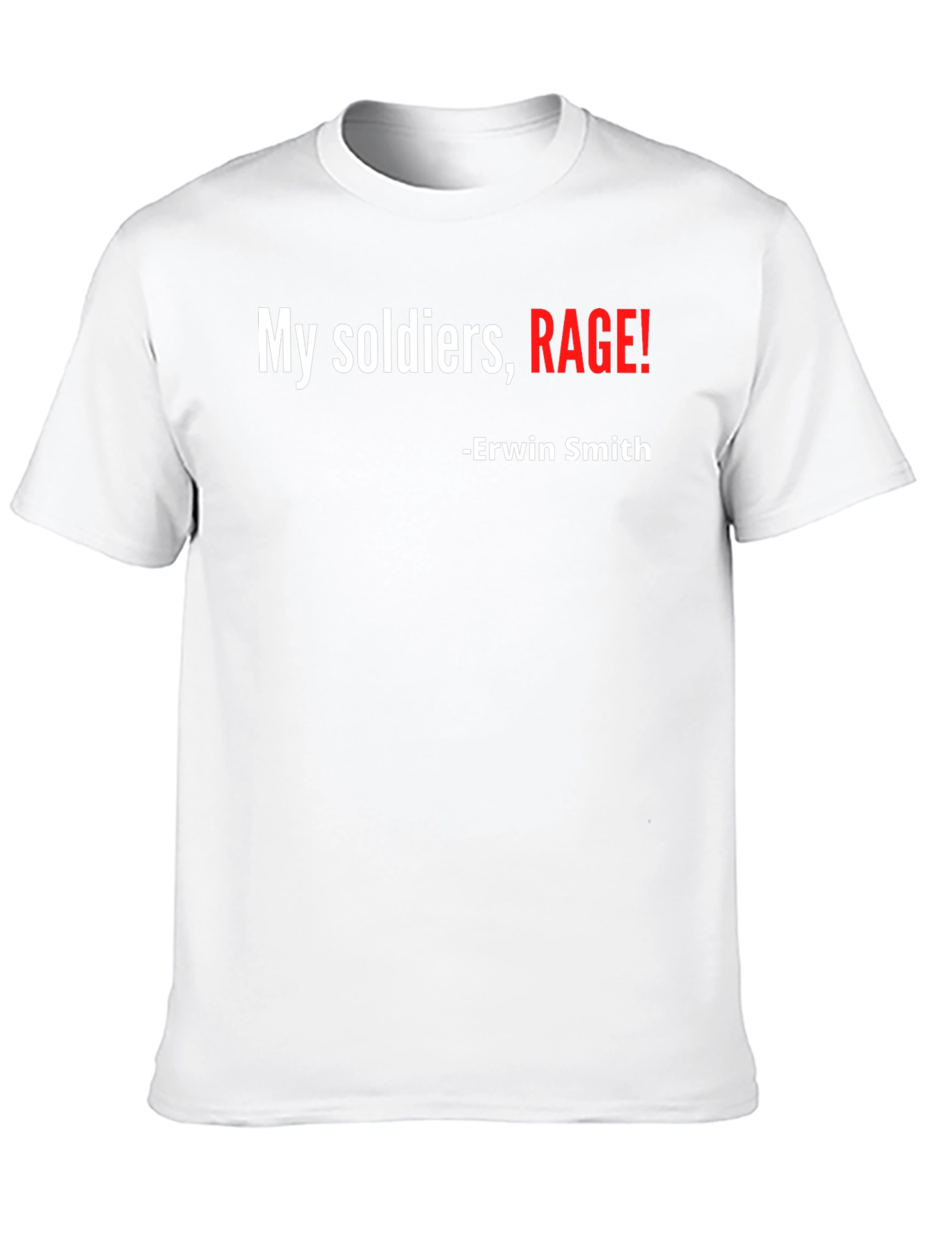 My Soldiers Rage! Graphic Tee