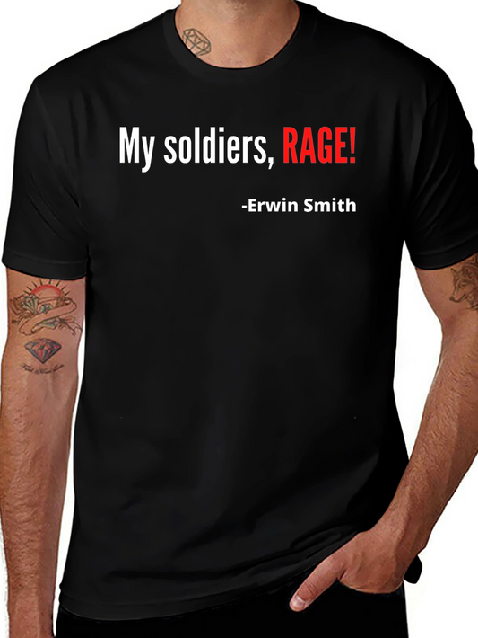 My Soldiers Rage! Graphic Tee