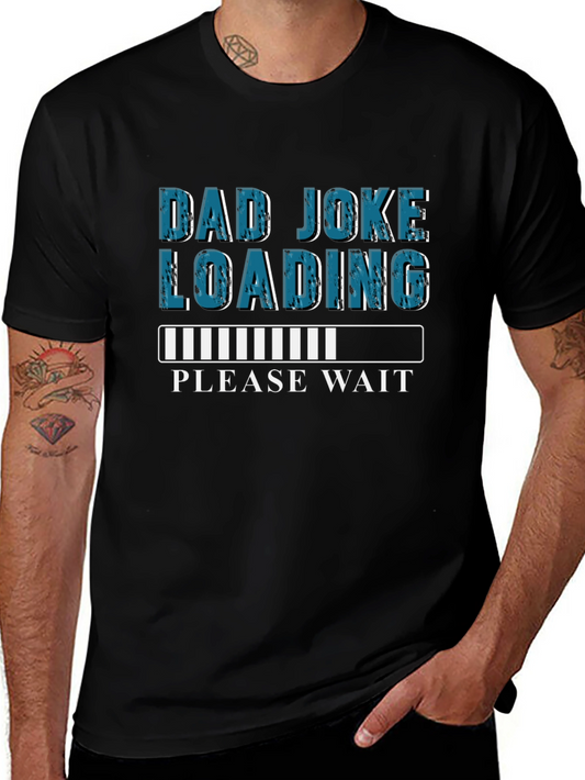 Dad Joke Loading T-Shirt - Humorous Novelty Tee