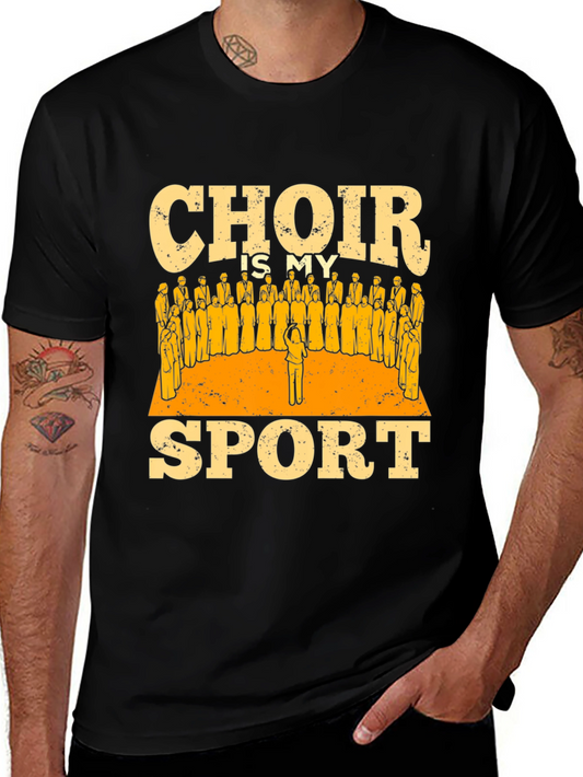 Choir is My Sport T-Shirt - Musical Humor Tee