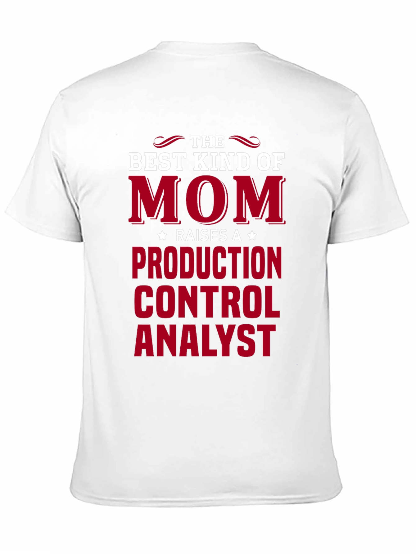 Production Control Analyst Mom T-Shirt