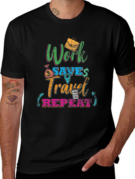 Work Saves Travel Repeat Black Graphic T-Shirt