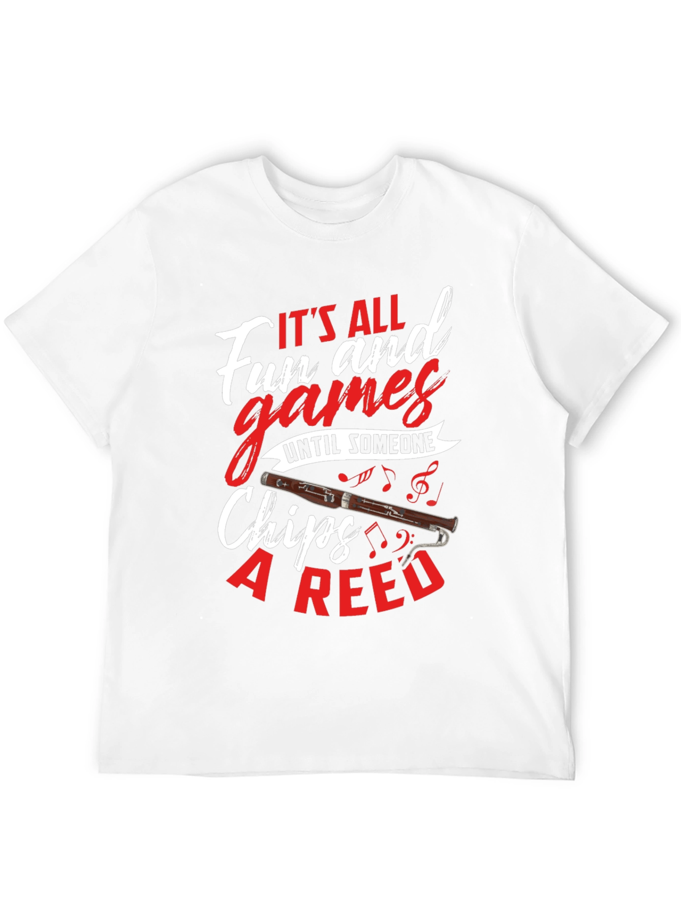 Bassoon Humor T-Shirt: Its All Fun and Games