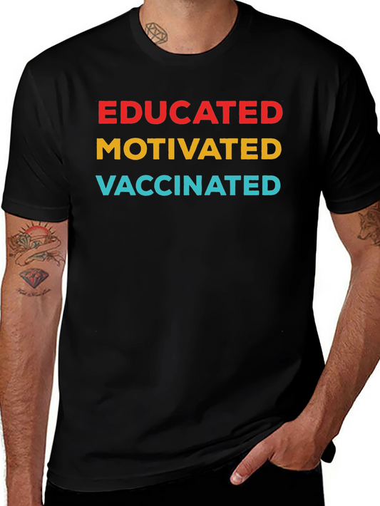 Educated Motivated Vaccinated T-Shirt - Black