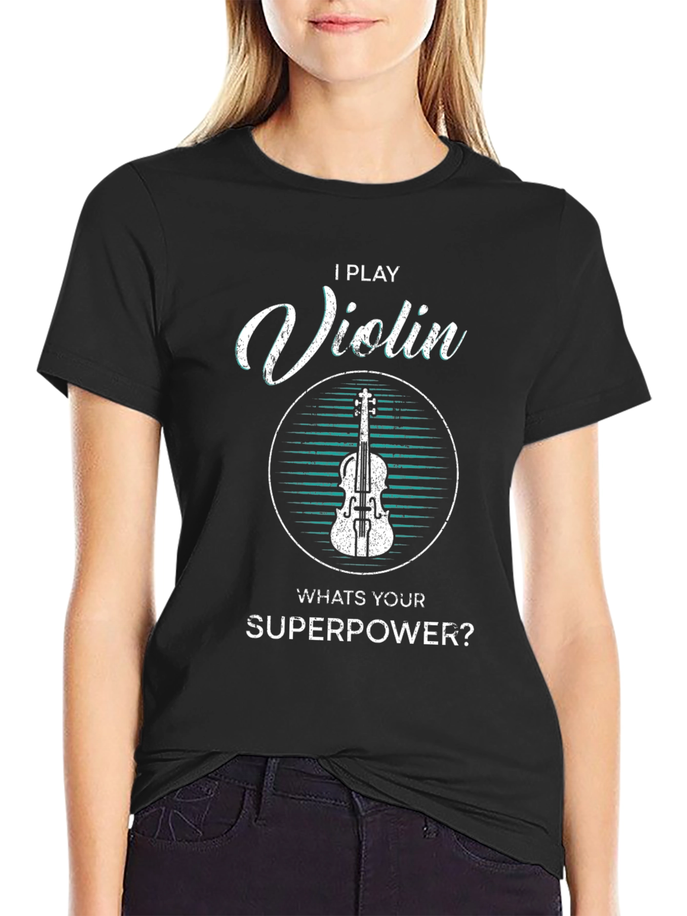 I Play Violin Whats Your Superpower T-Shirt