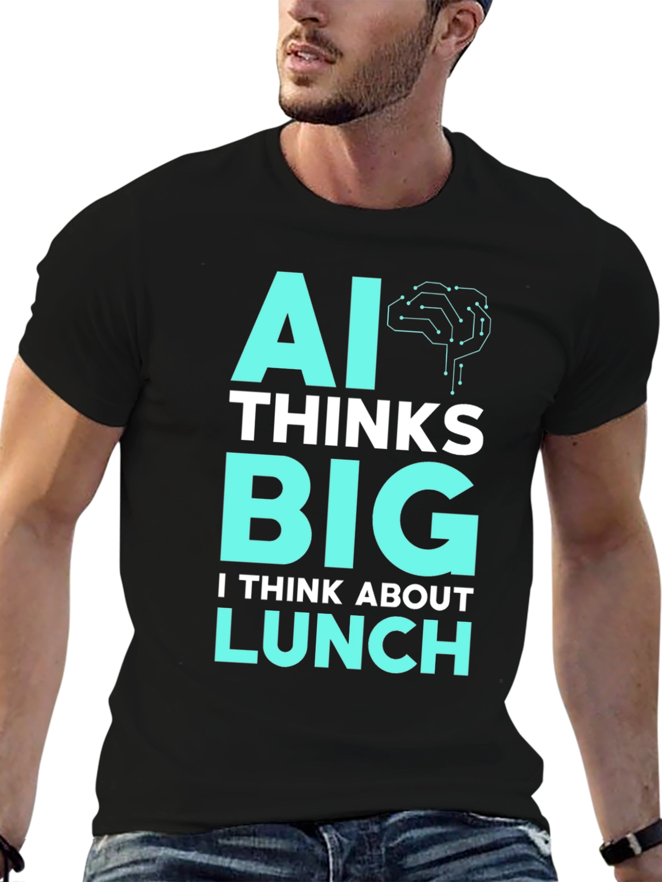 AI Thinks Big Funny T-Shirt