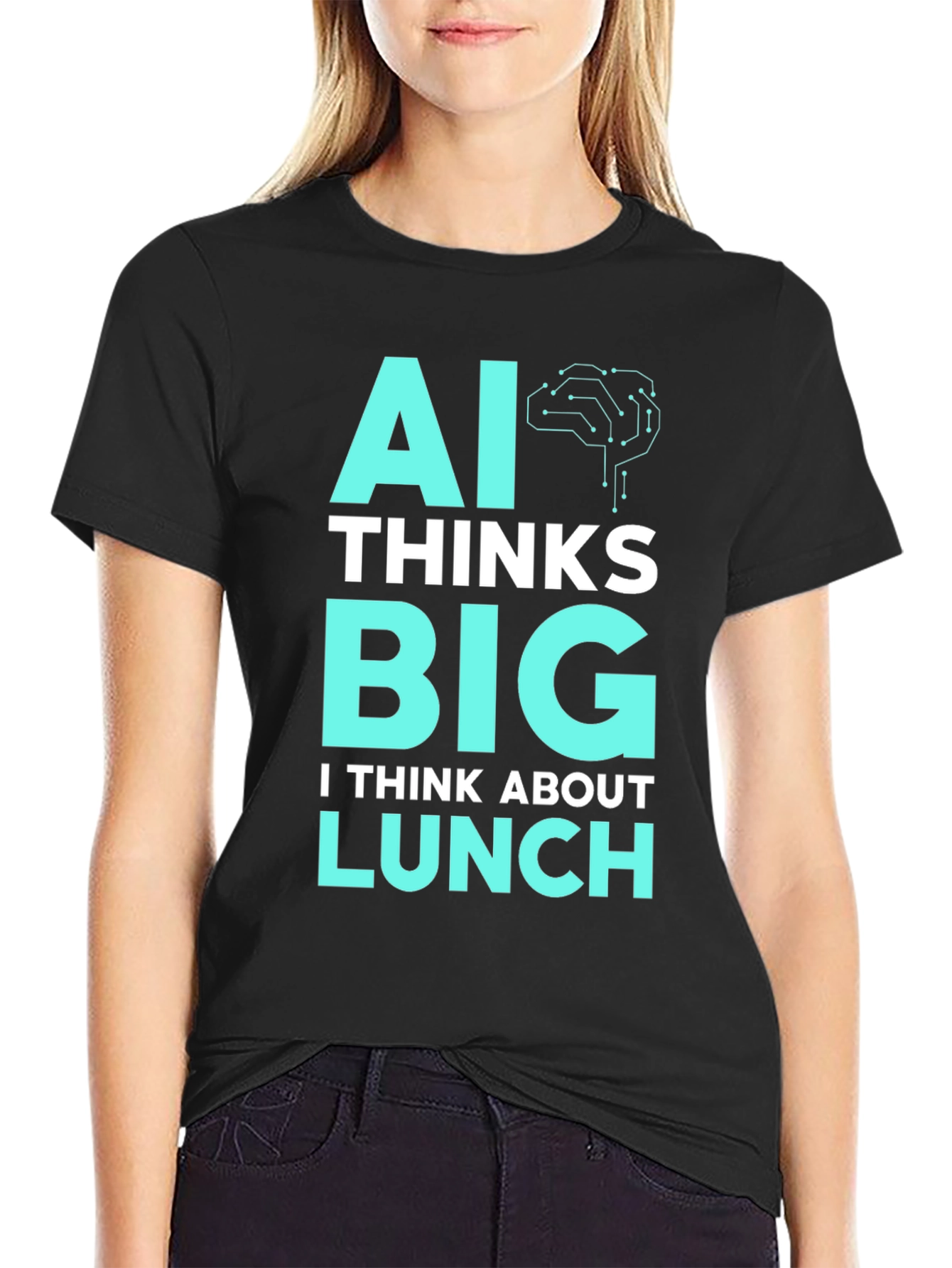 AI Thinks Big Funny T-Shirt