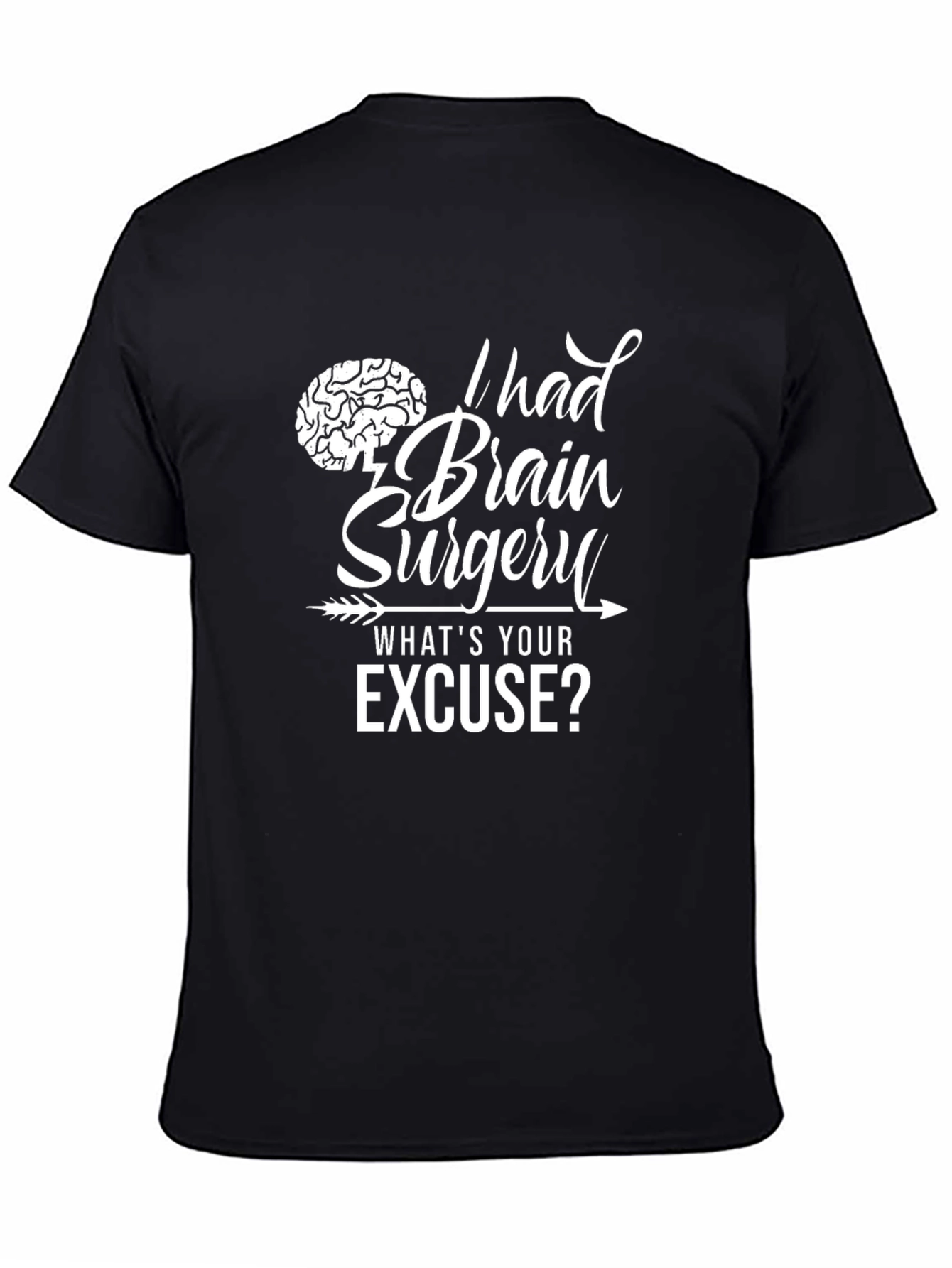 Brain Surgery Excuse T-Shirt: Funny Novelty Tee