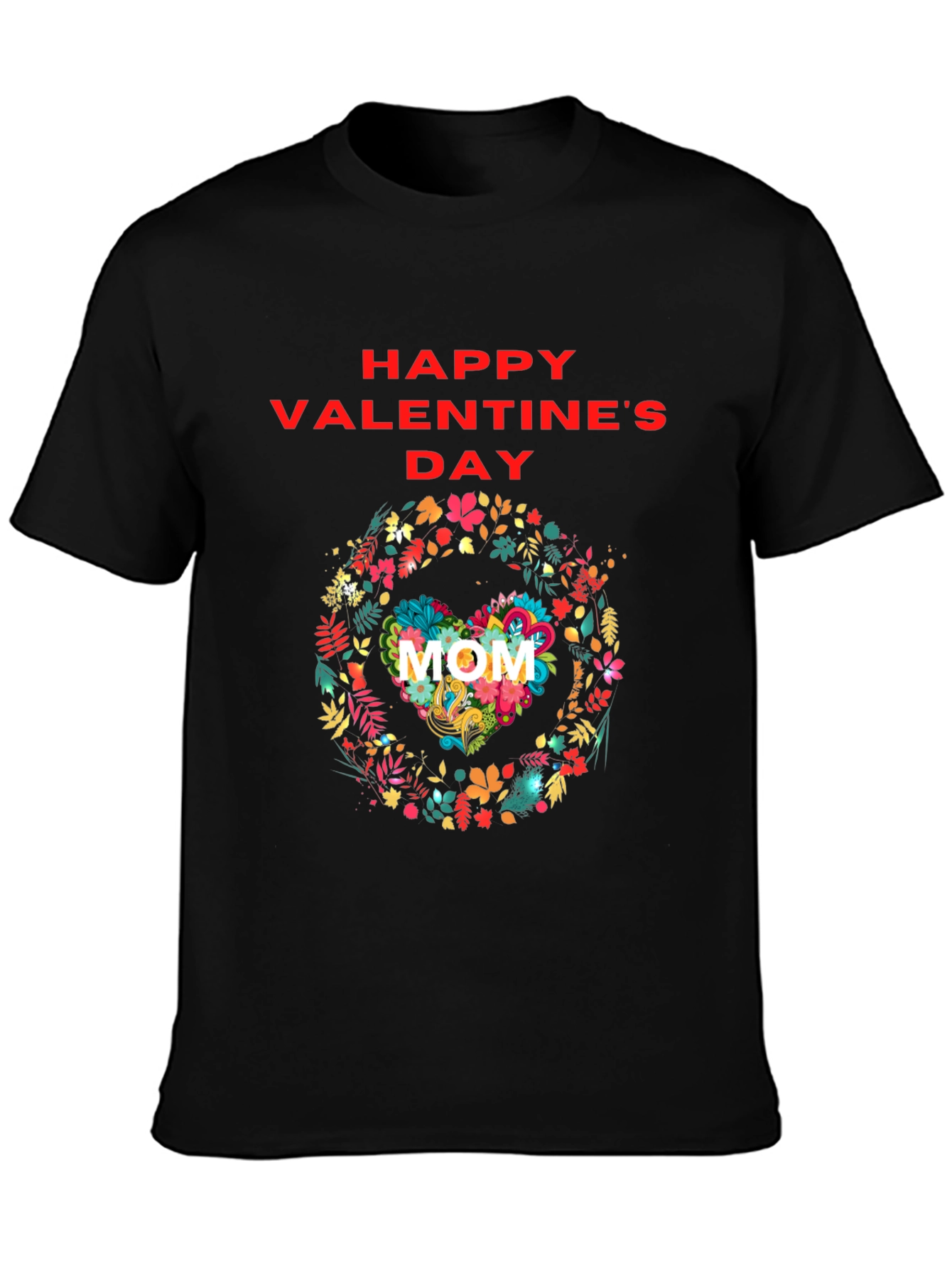 Floral Heart Mom Valentines Day Black T-Shirt