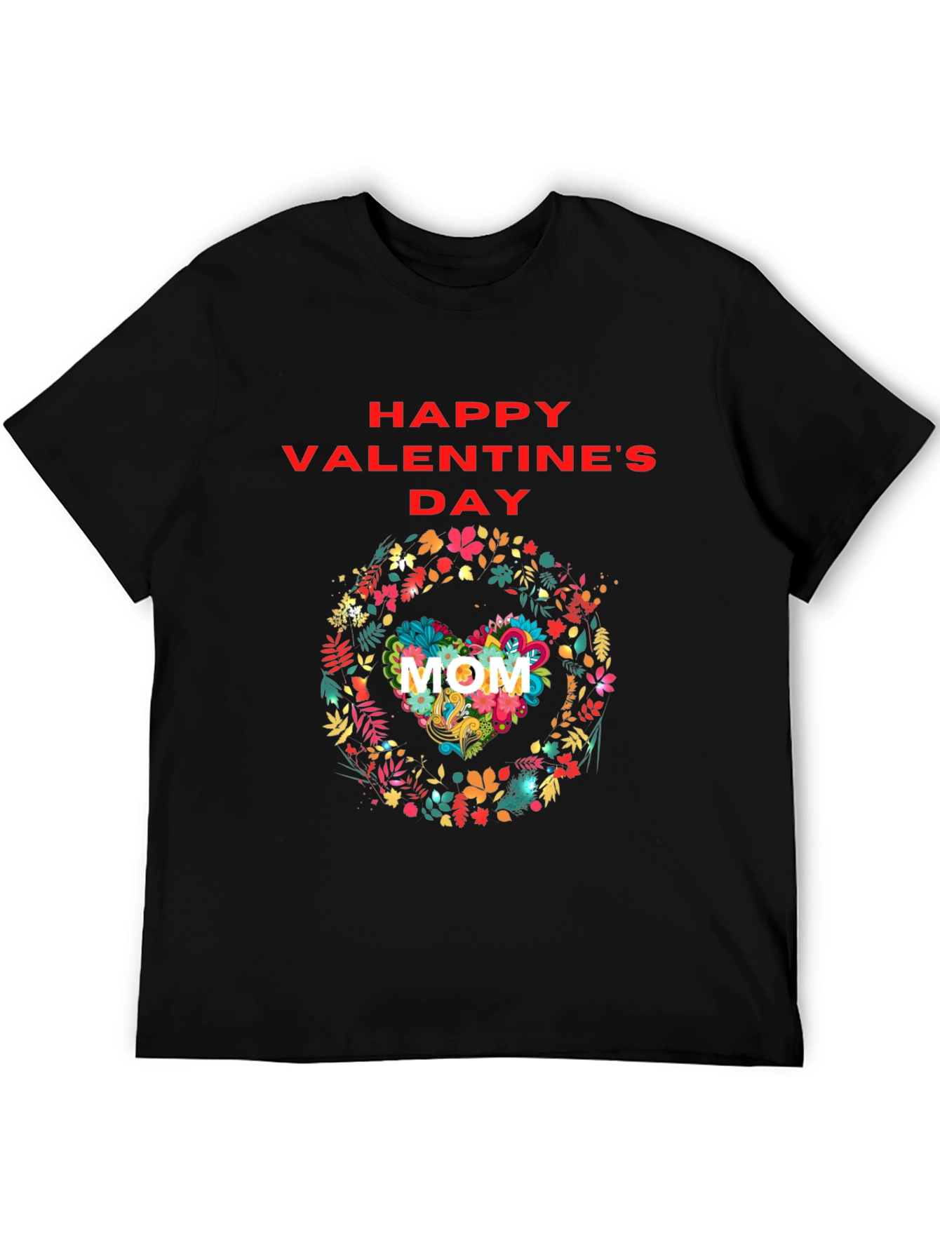 Floral Heart Mom Valentines Day Black T-Shirt
