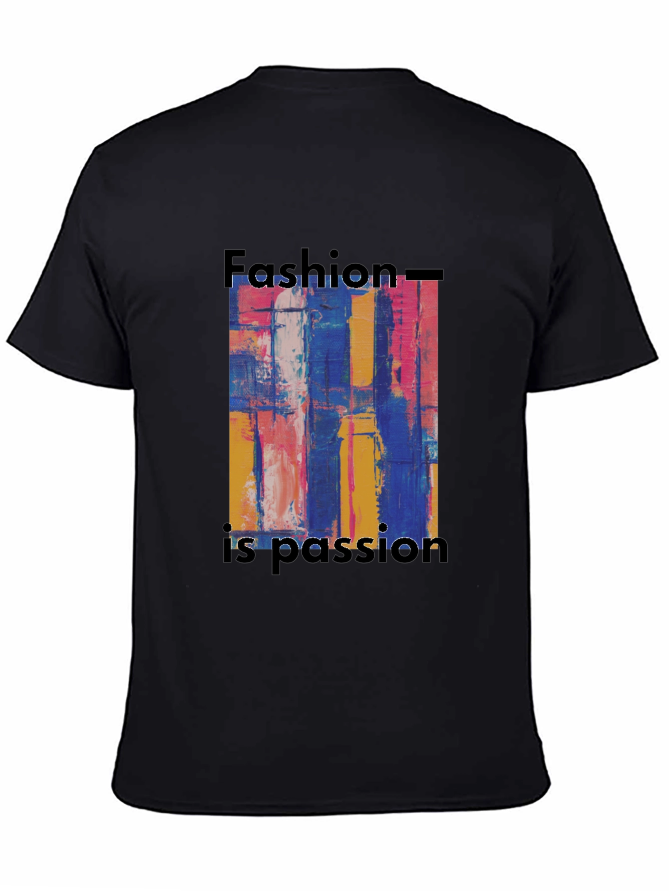 Abstract Art Fashion is Passion Graphic Tee