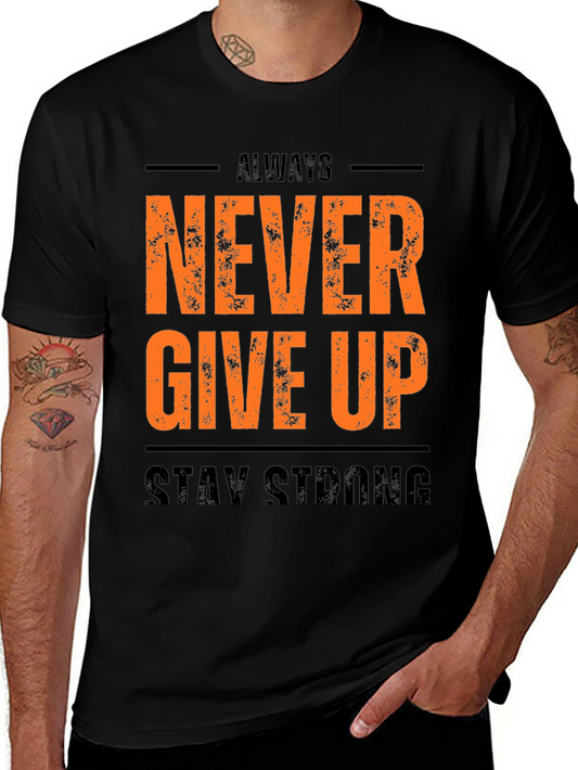 Inspirational Black T-Shirt: Never Give Up
