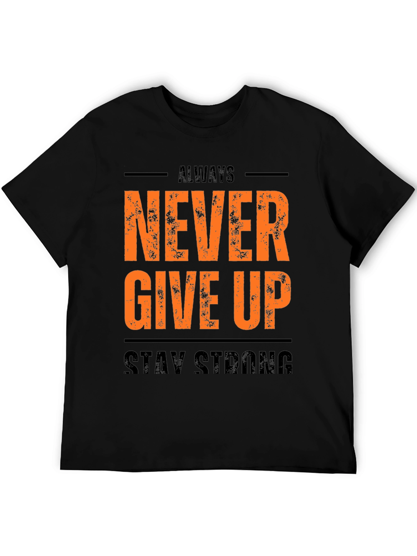 Inspirational Black T-Shirt: Never Give Up