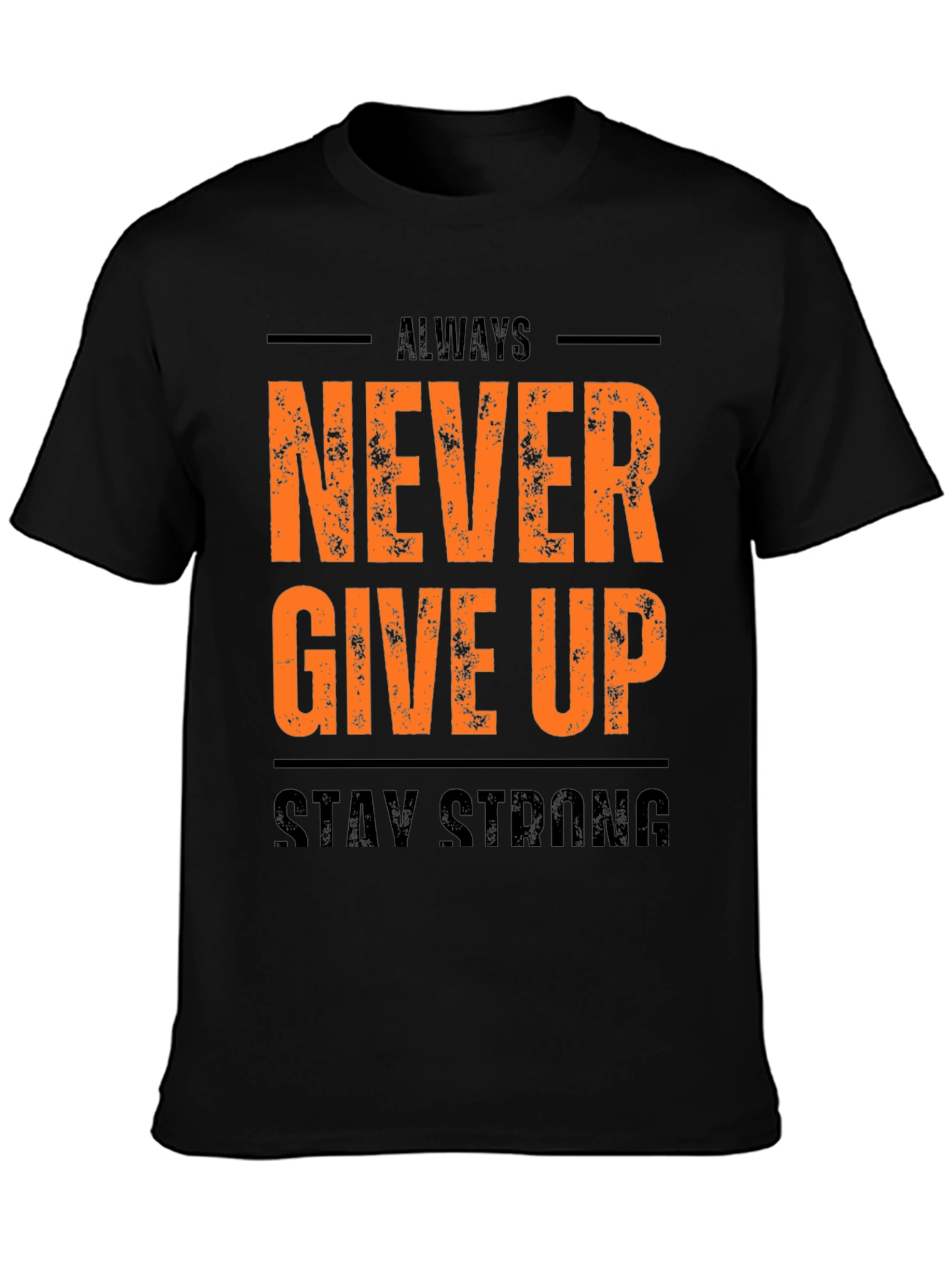 Inspirational Black T-Shirt: Never Give Up